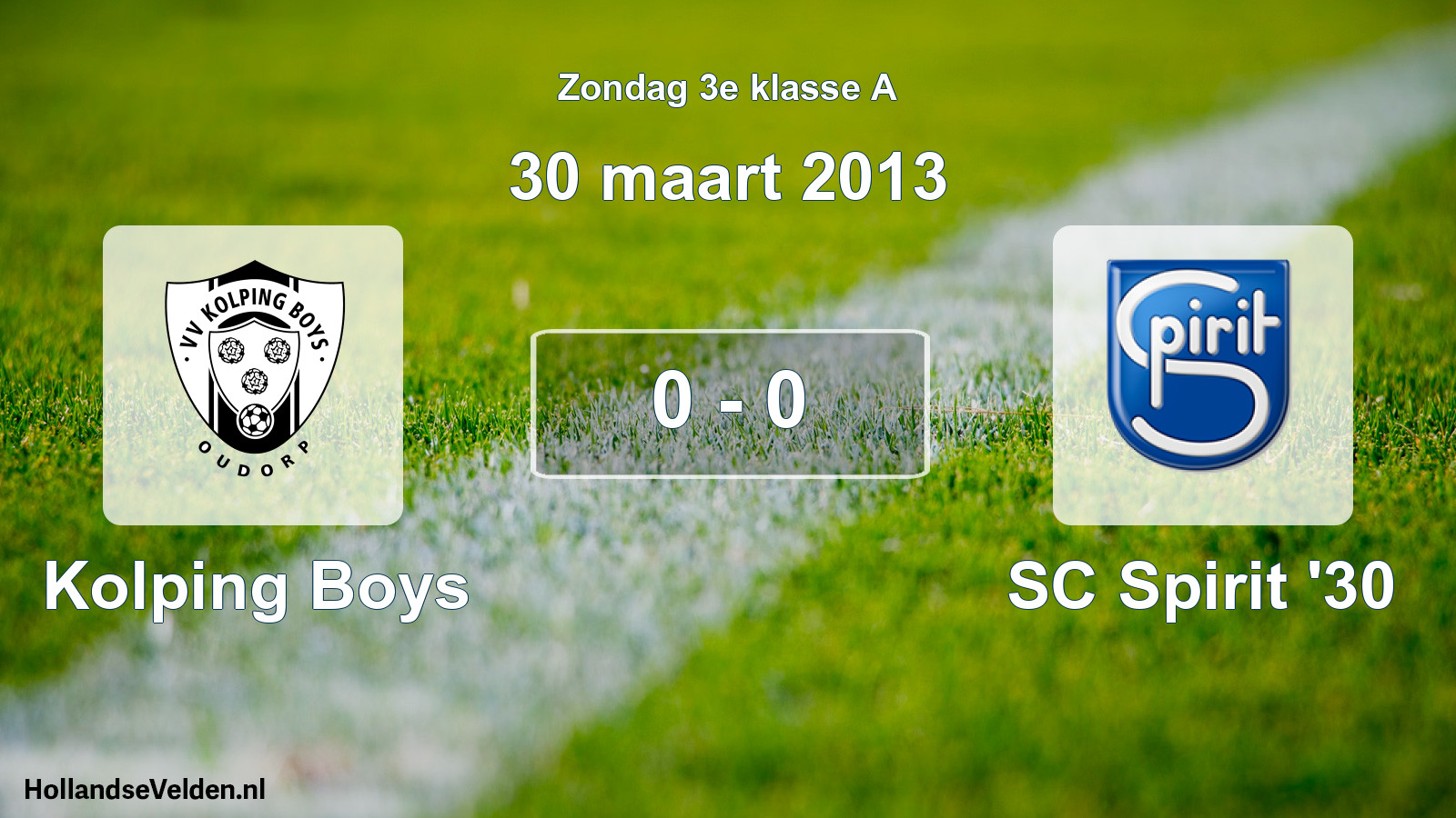 Total number of matches played: Kolping Boys - SC Spirit '30 0 - 0 (30 March 2013)