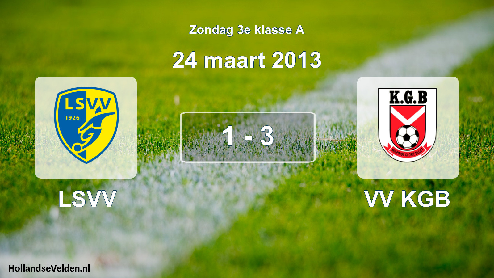 Total number of matches played: LSVV - VV KGB 1 - 3 (24 March 2013)