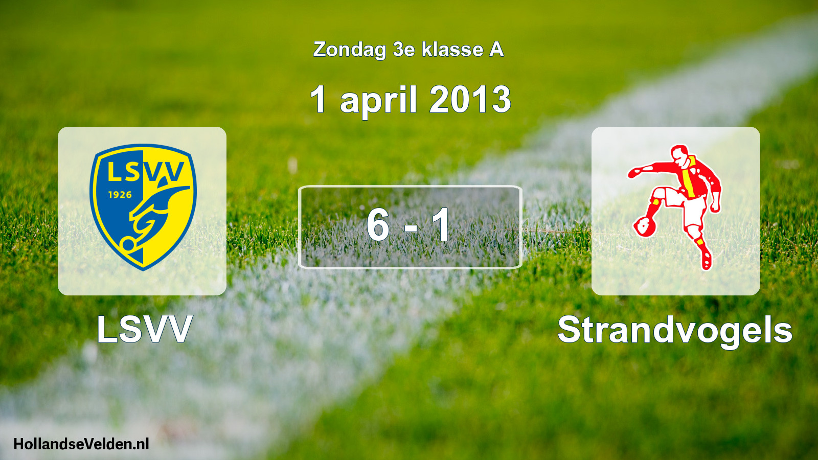 Total number of matches played: LSVV - Strandvogels 6 - 1 (1 April 2013)