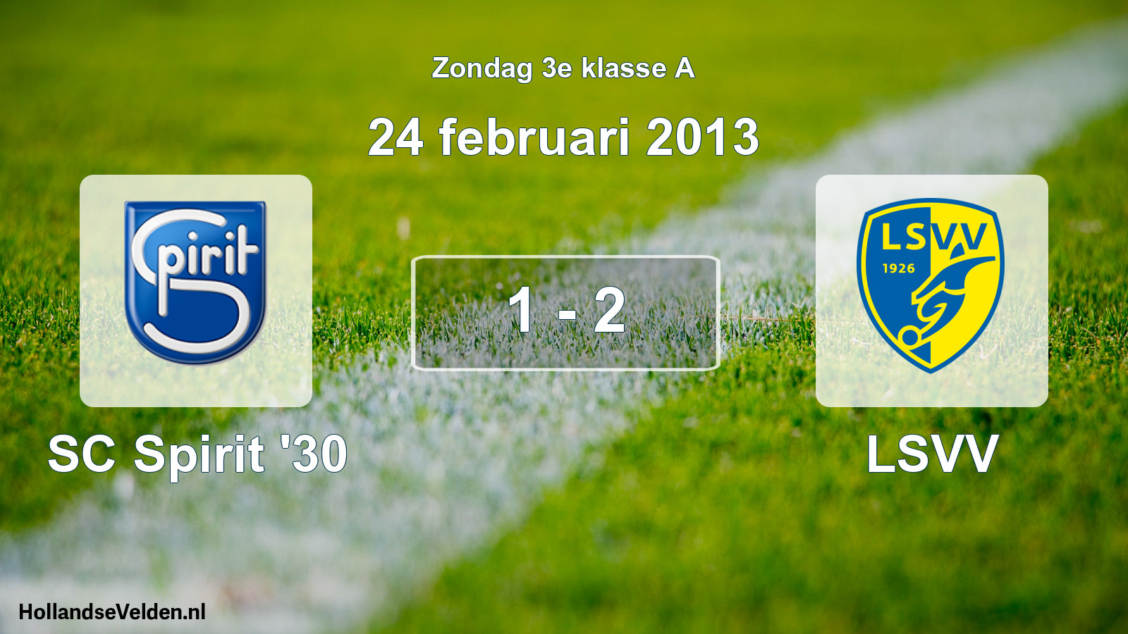 Total number of matches played: SC Spirit '30 - LSVV 1 - 2 (24 February 2013)