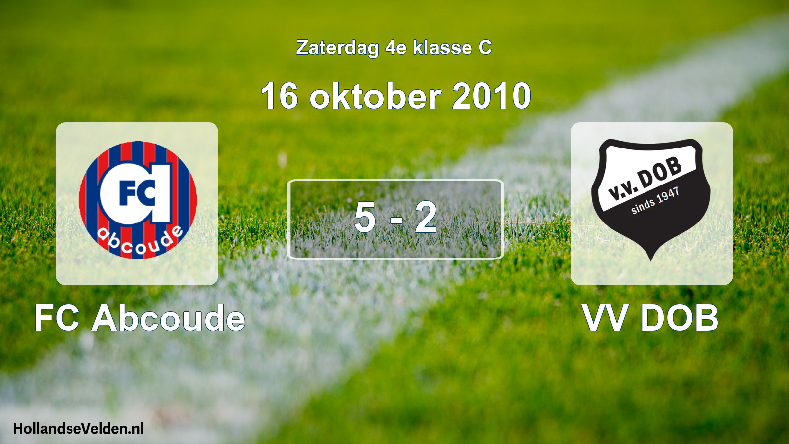 Total number of matches played: FC Abcoude - VV DOB 5 - 2 (16 October 2010)