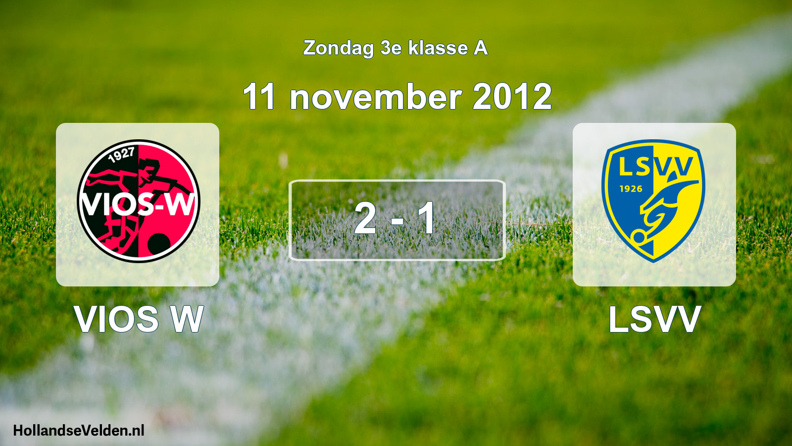 Total number of matches played: VIOS W - LSVV 2 - 1 (11 November 2012)