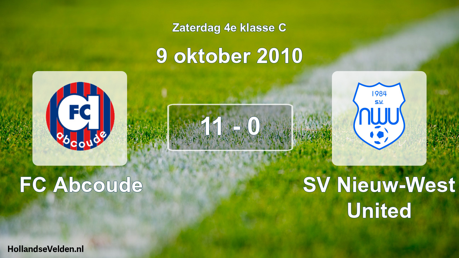 Total number of matches played: FC Abcoude - SV Nieuw-West United 11 - 0 (9 October 2010)
