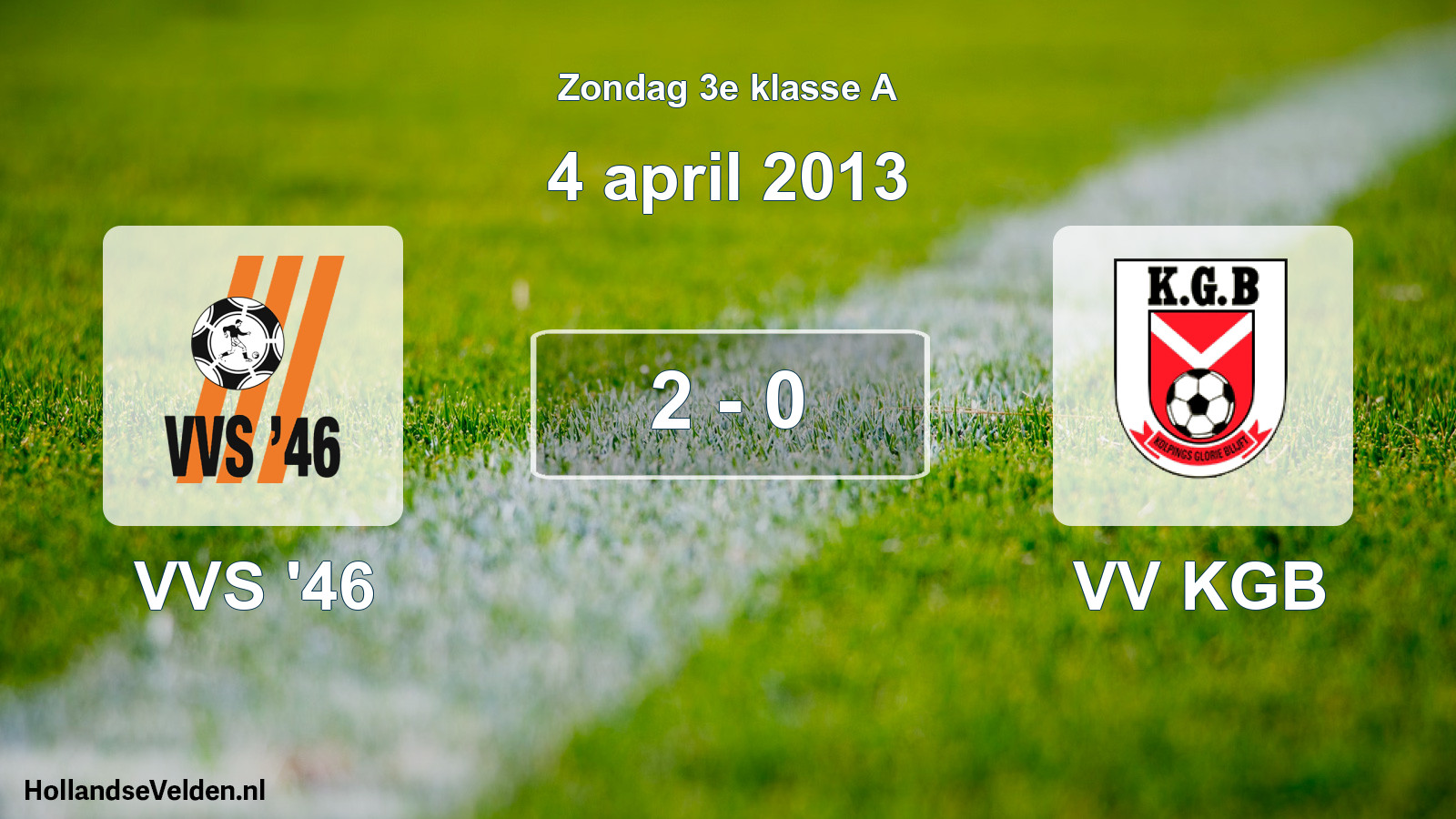 Total number of matches played: VVS '46 - VV KGB 2 - 0 (4 April 2013)