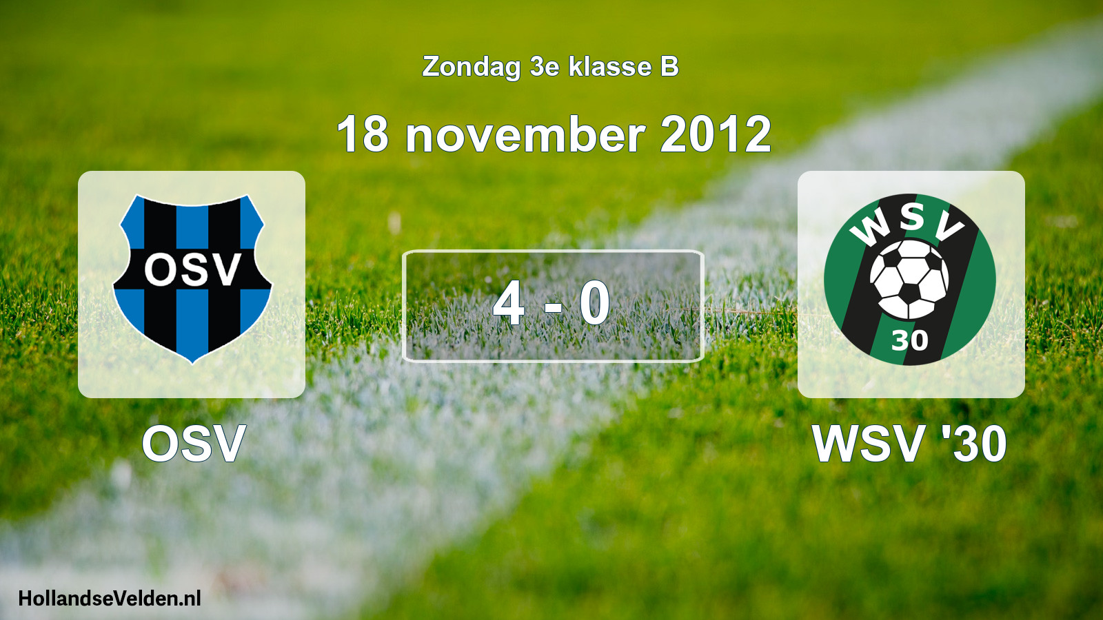 Total number of matches played: OSV - WSV '30 4 - 0 (18 November 2012)