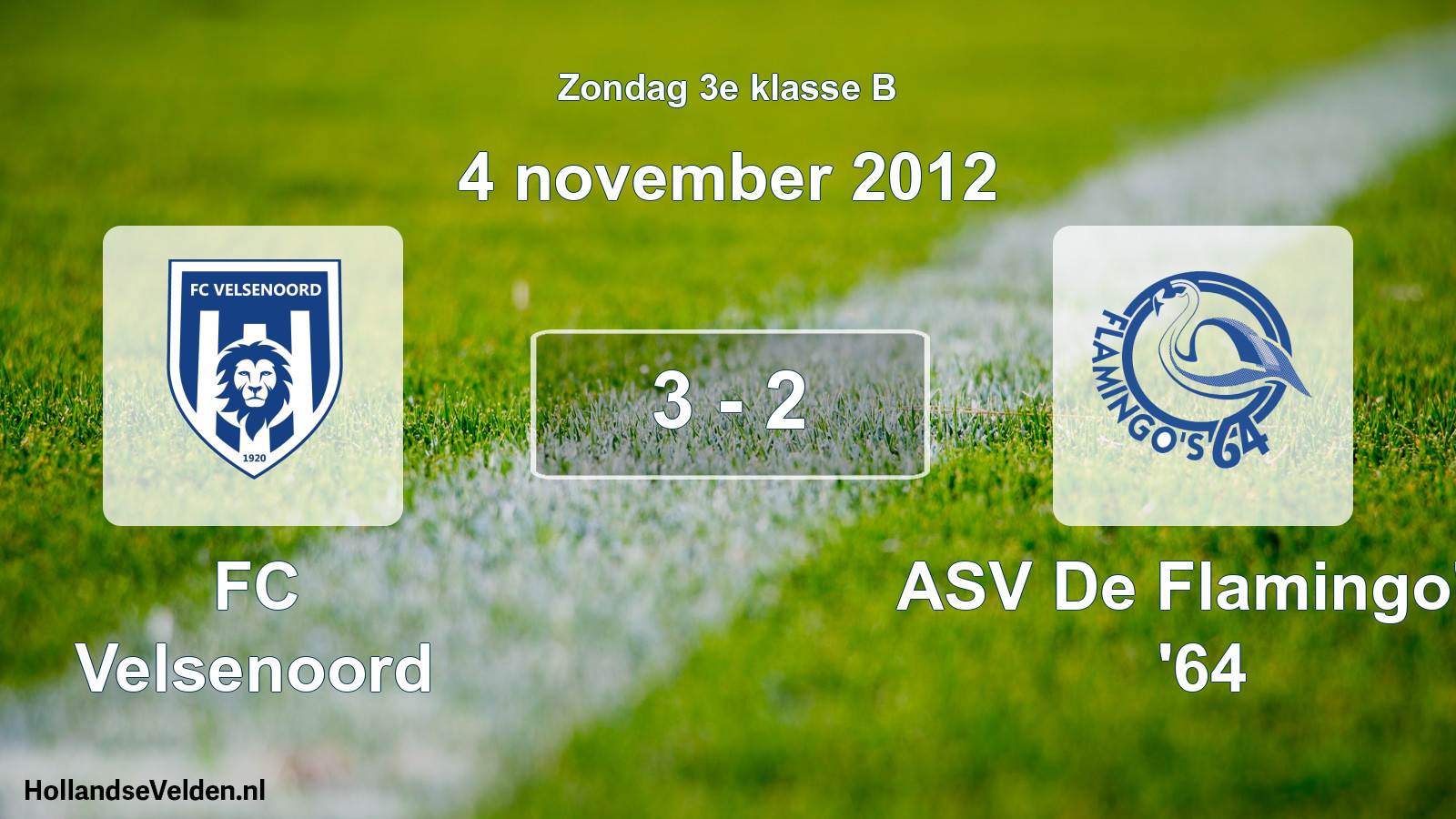 Total number of matches played: FC Velsenoord - ASV De Flamingo's '64 3 - 2 (4 November 2012)