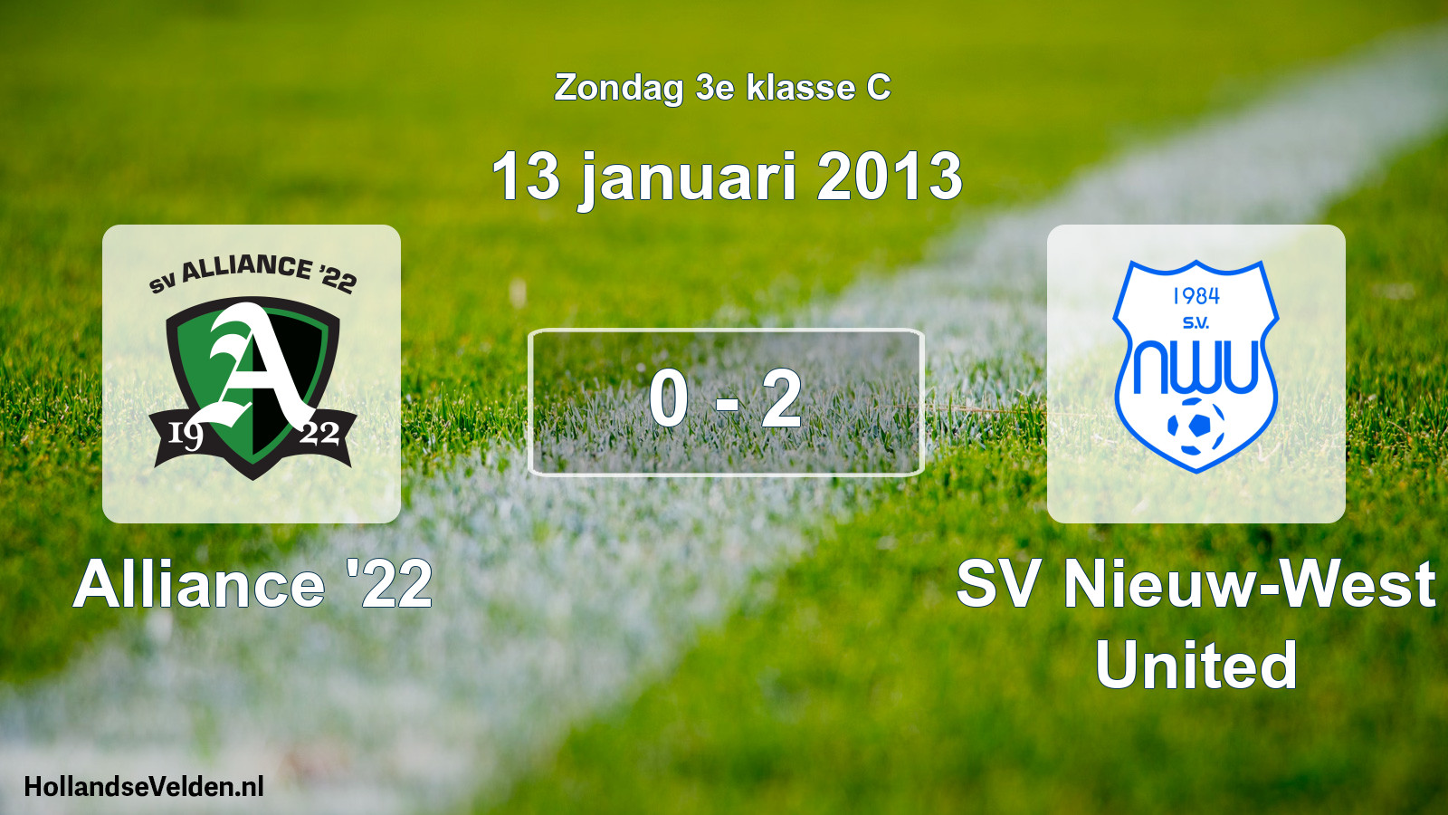 Total number of matches played: Alliance '22 - SV Nieuw-West United 0 - 2 (13 January 2013)