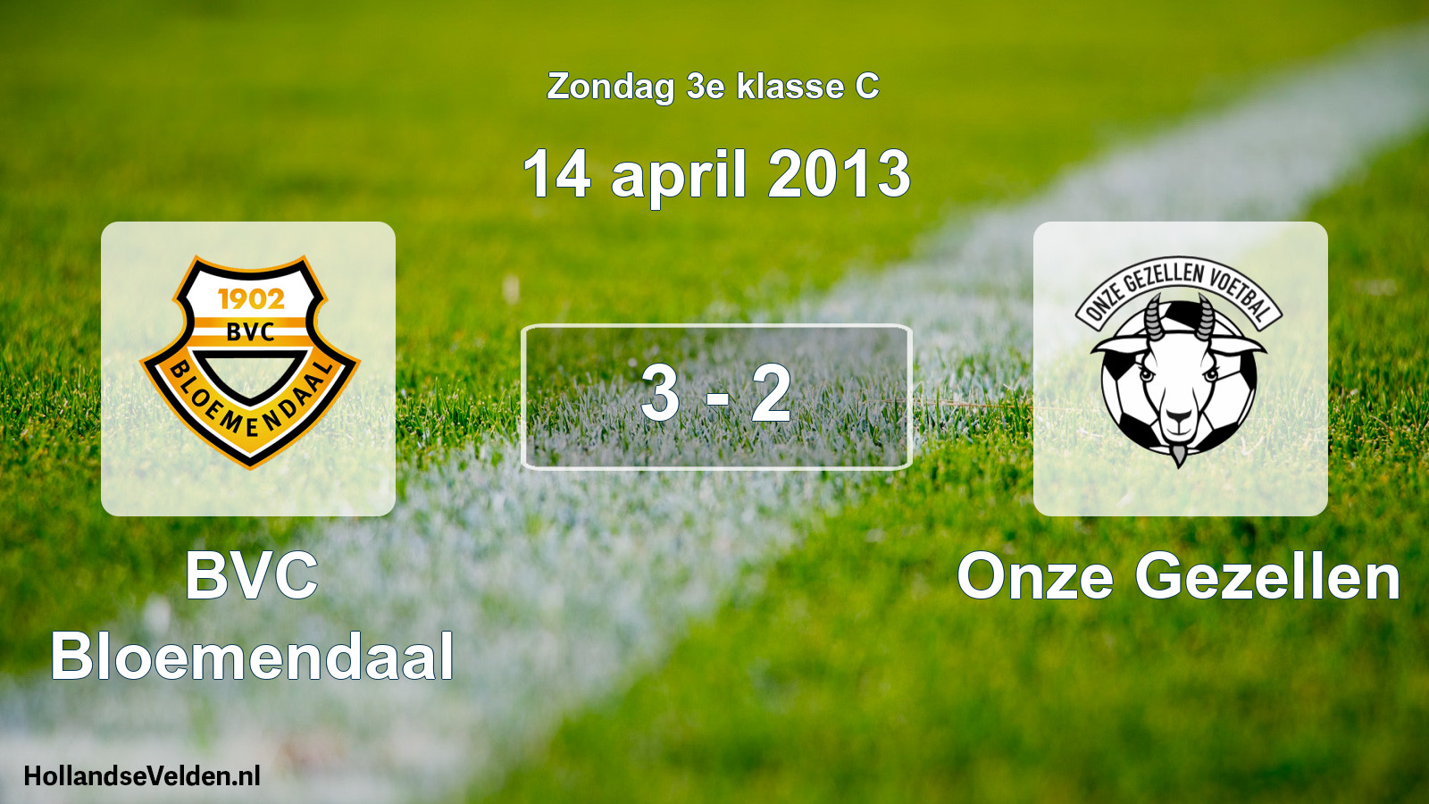 Total number of matches played: BVC Bloemendaal - Onze Gezellen 3 - 2 (14 April 2013)