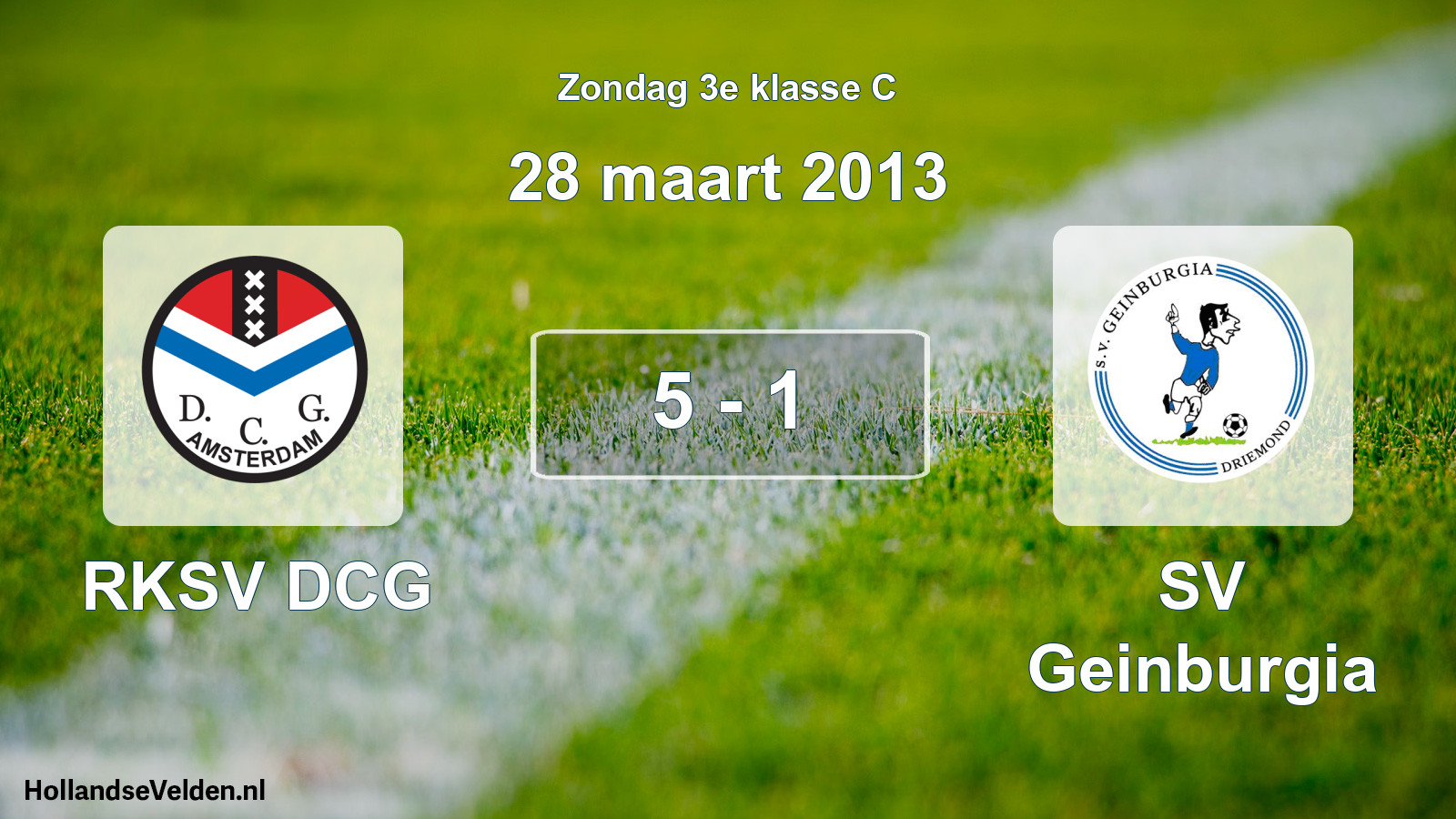 Total number of matches played: RKSV DCG - SV Geinburgia 5 - 1 (28 March 2013)