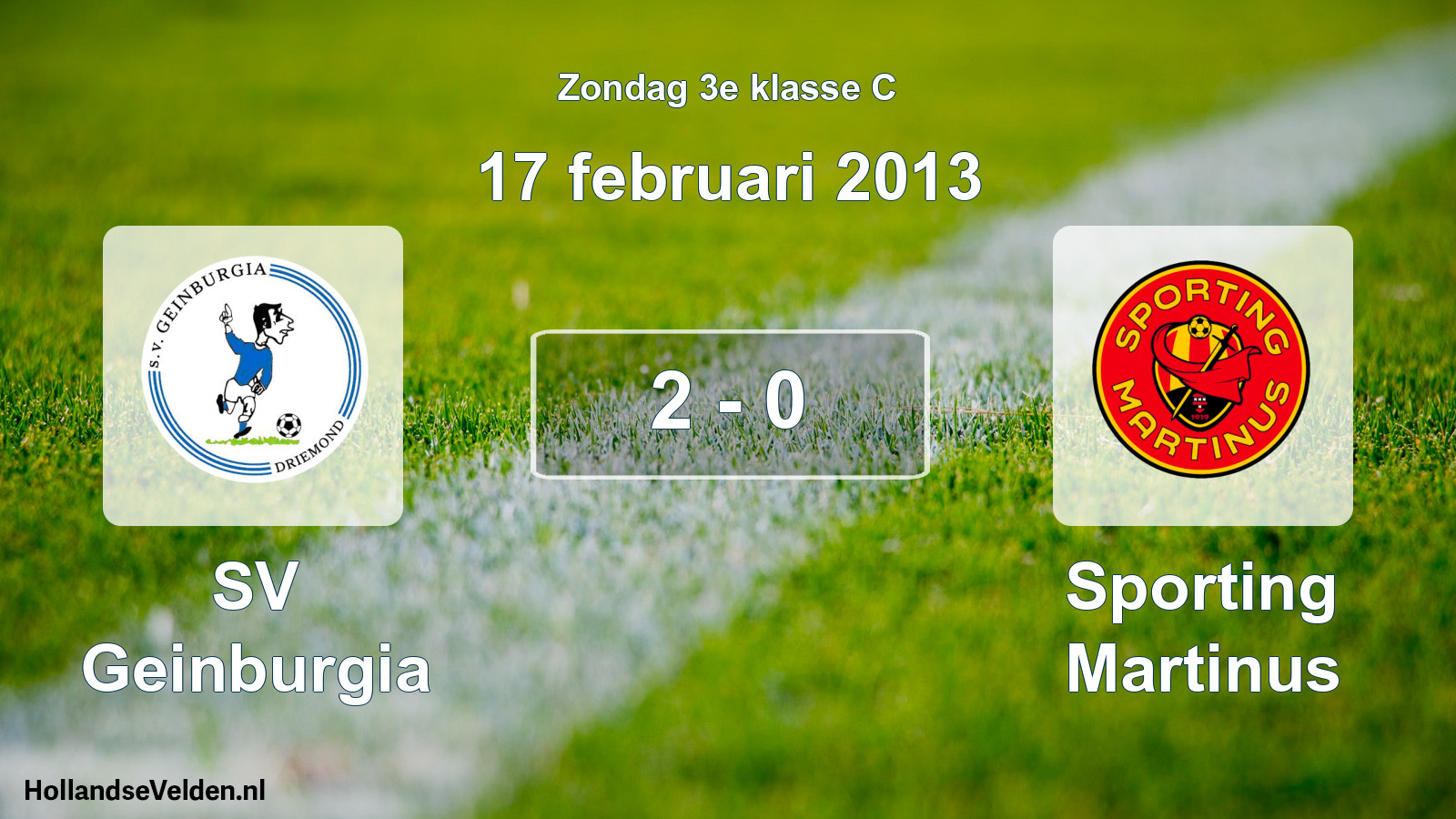 Total number of matches played: SV Geinburgia - Sporting Martinus 2 - 0 (17 February 2013)