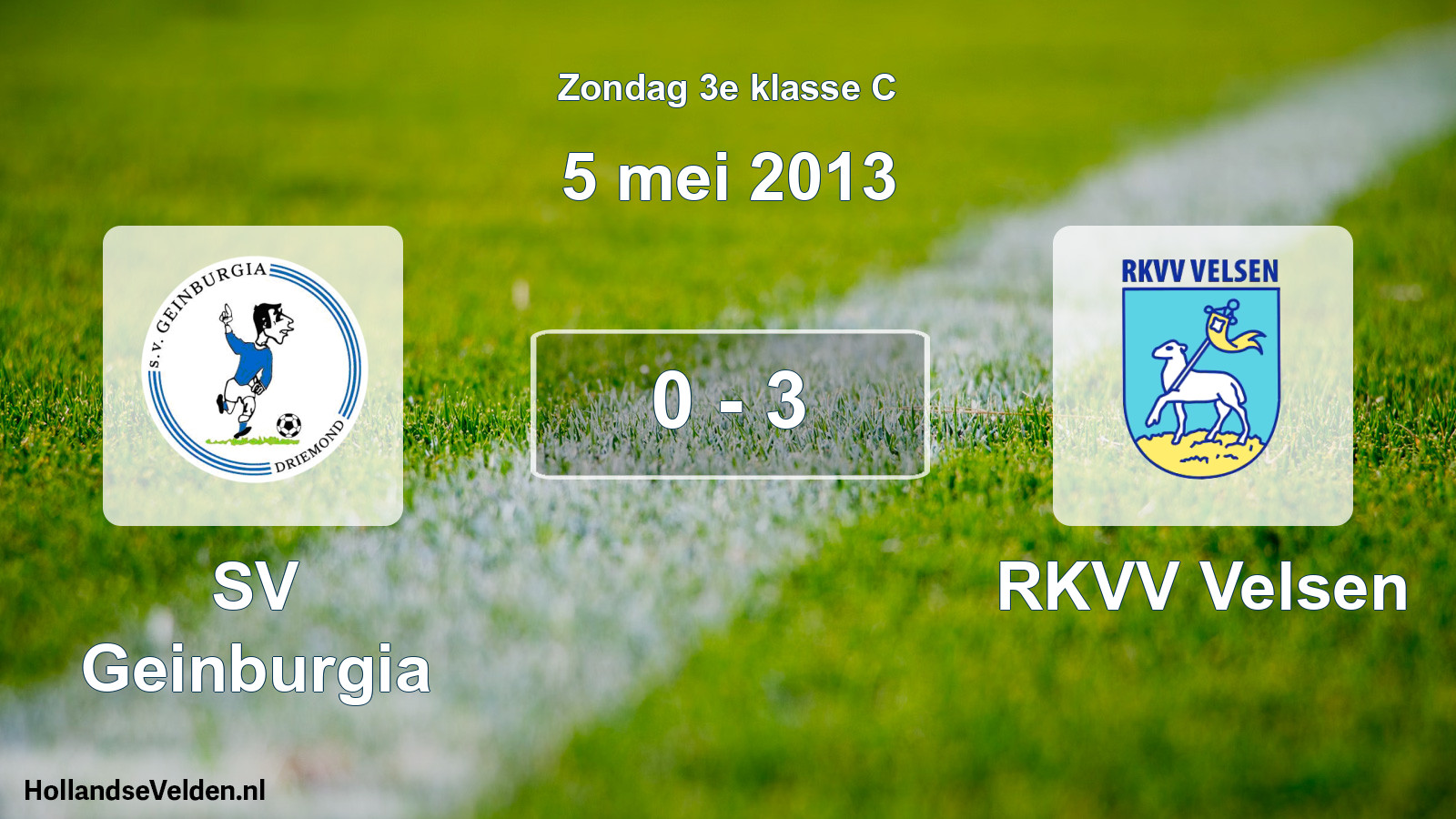 Total number of matches played: SV Geinburgia - RKVV Velsen 0 - 3 (5 May 2013)