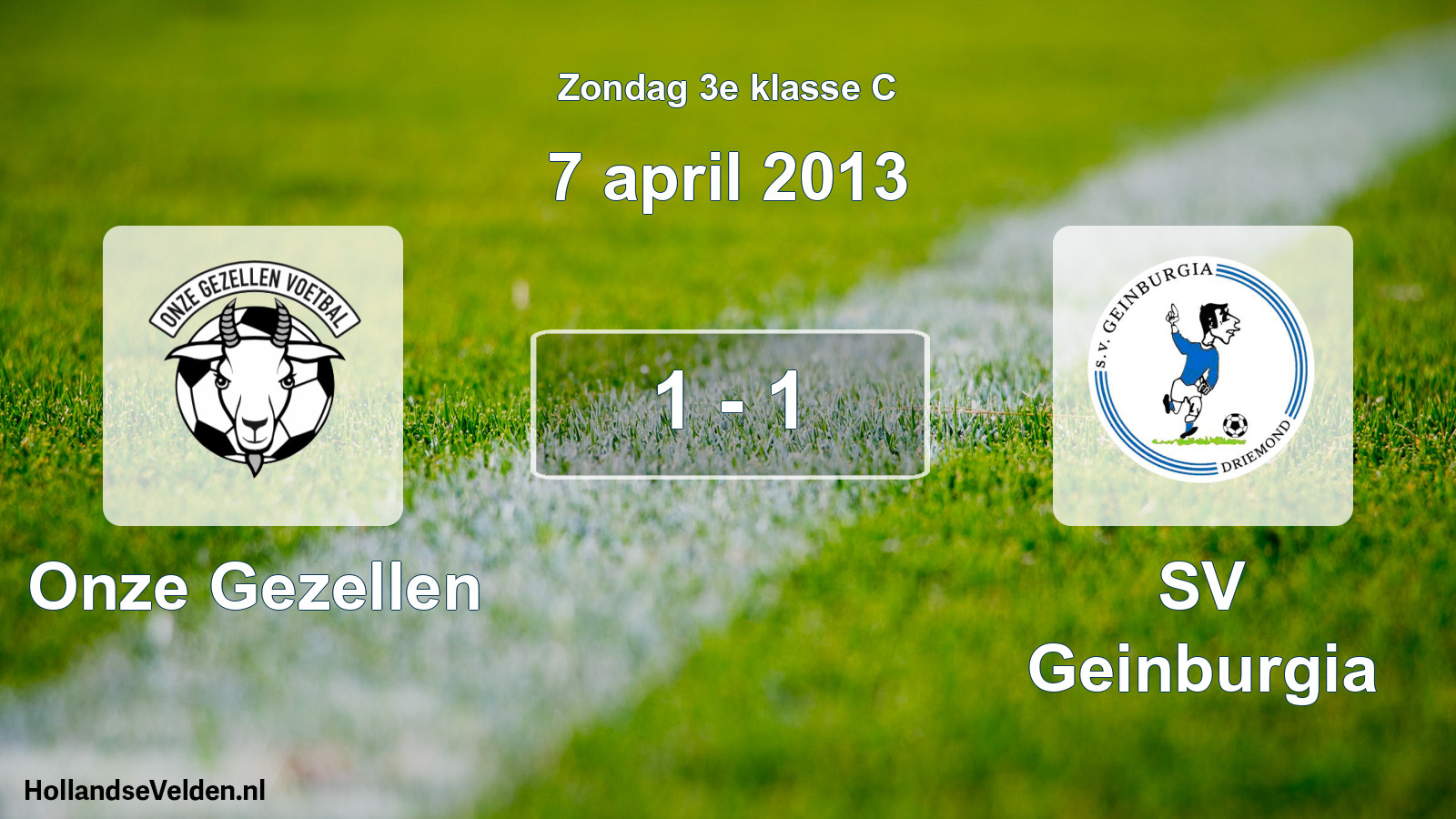 Total number of matches played: Onze Gezellen - SV Geinburgia 1 - 1 (7 April 2013)