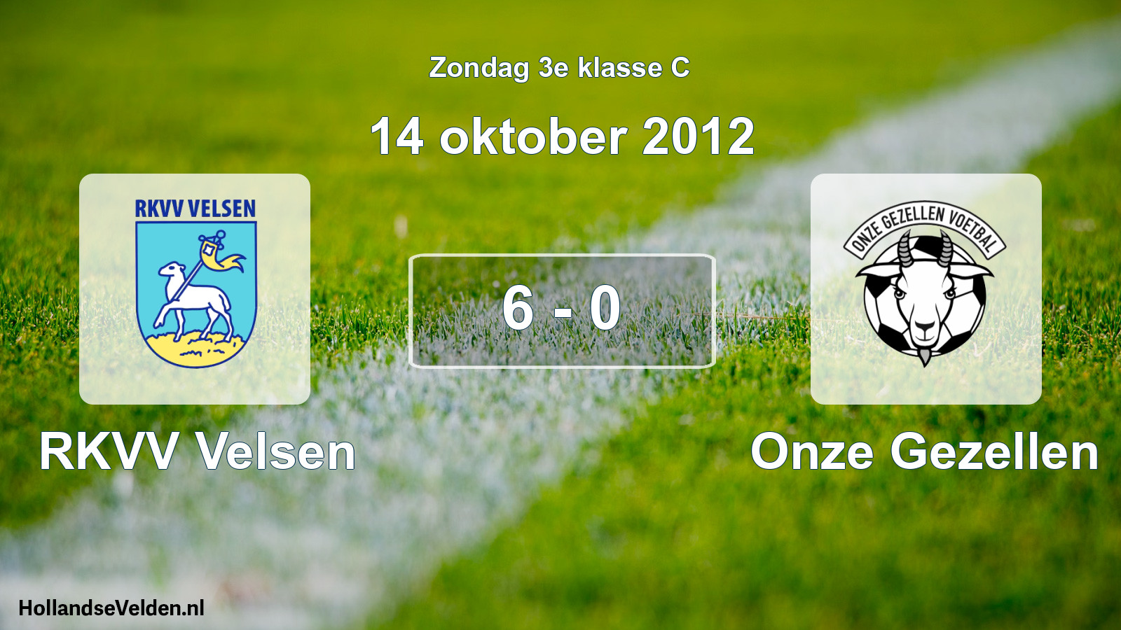 Total number of matches played: RKVV Velsen - Onze Gezellen 6 - 0 (14 October 2012)
