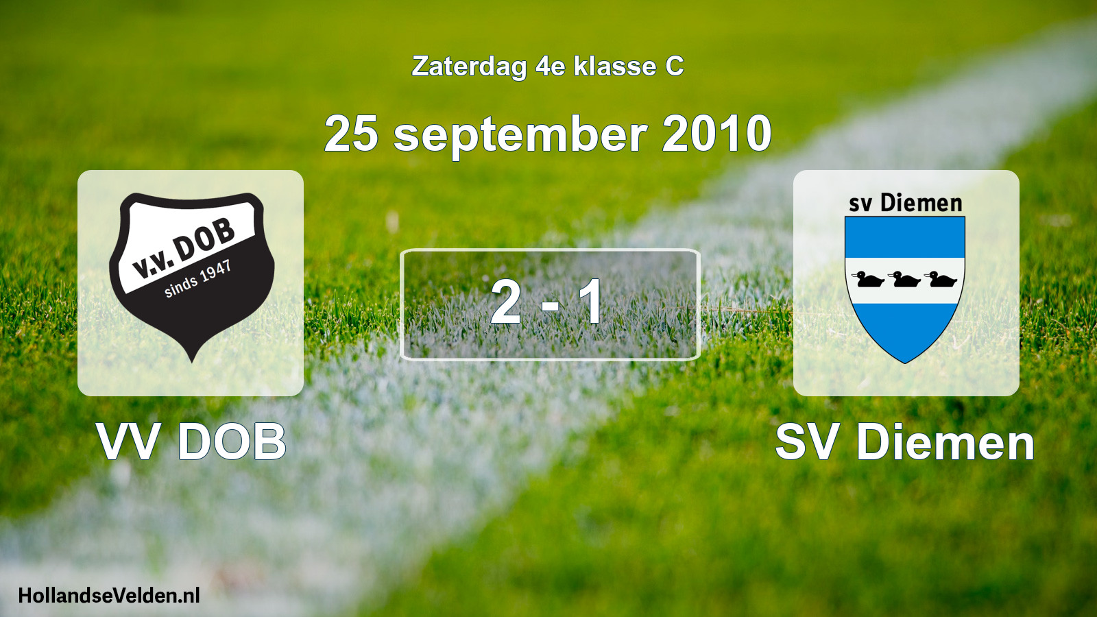 Total number of matches played: VV DOB - SV Diemen 2 - 1 (25 September 2010)