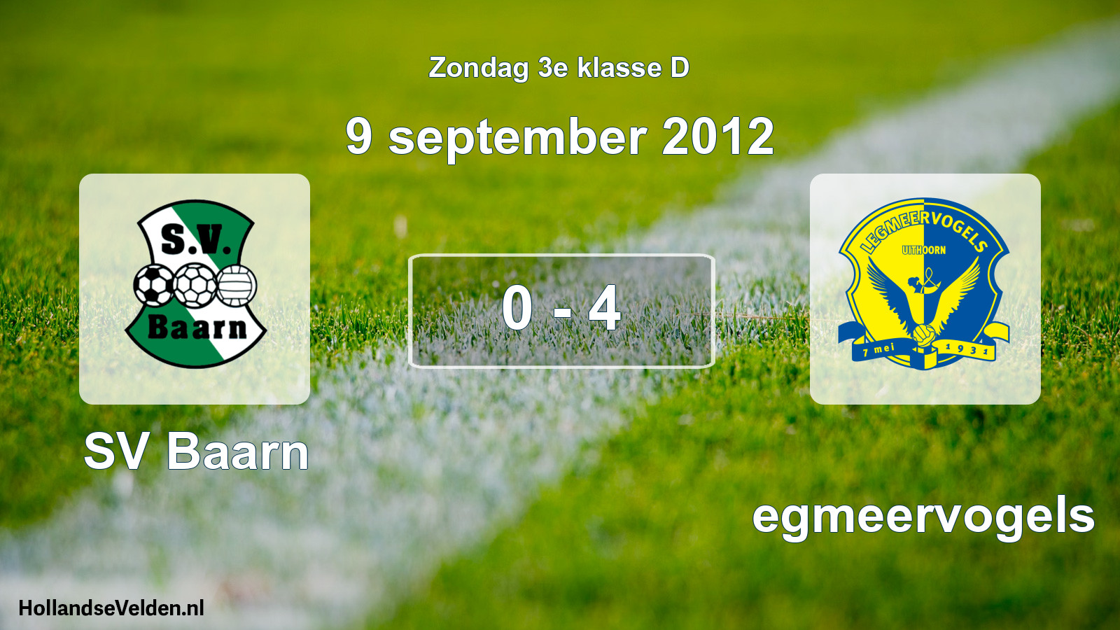 Total number of matches played: SV Baarn - Legmeervogels 0 - 4 (9 September 2012)