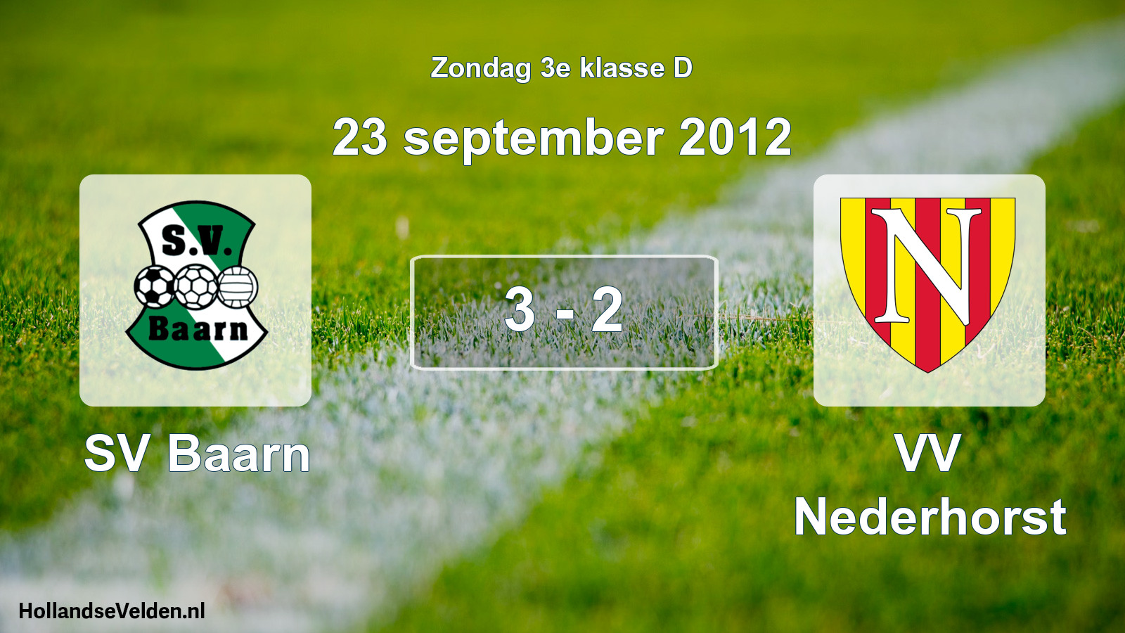 Total number of matches played: SV Baarn - VV Nederhorst 3 - 2 (23 September 2012)