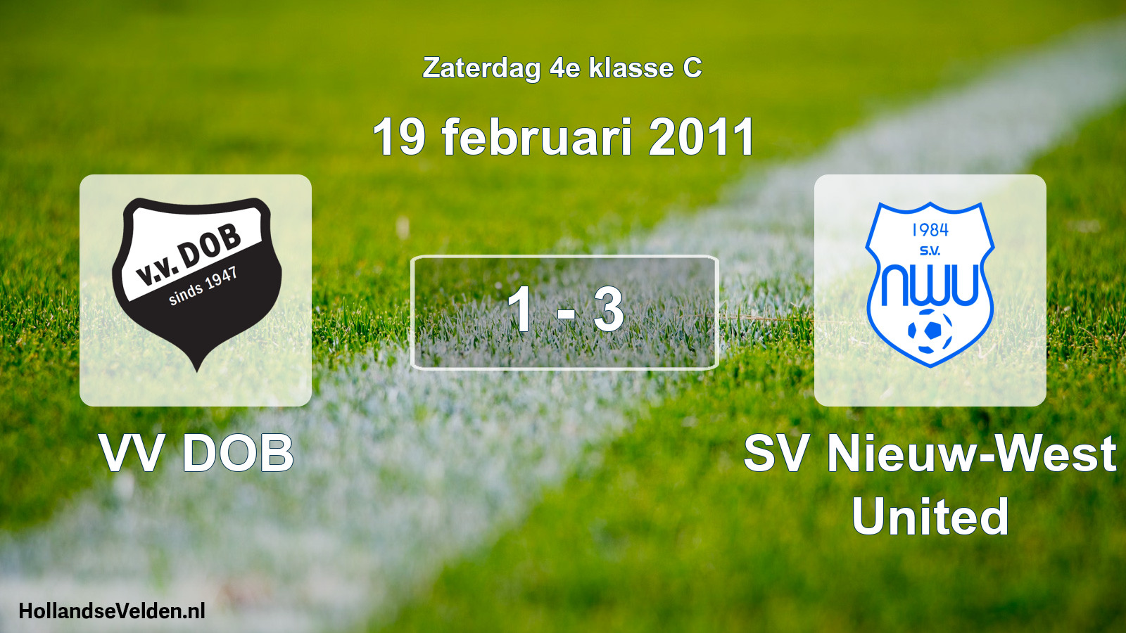 Total number of matches played: VV DOB - SV Nieuw-West United 1 - 3 (19 February 2011)