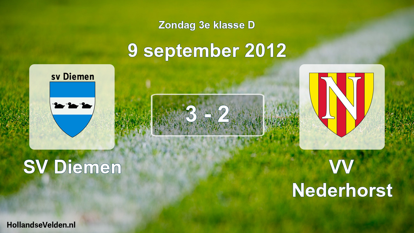 Total number of matches played: SV Diemen - VV Nederhorst 3 - 2 (9 September 2012)
