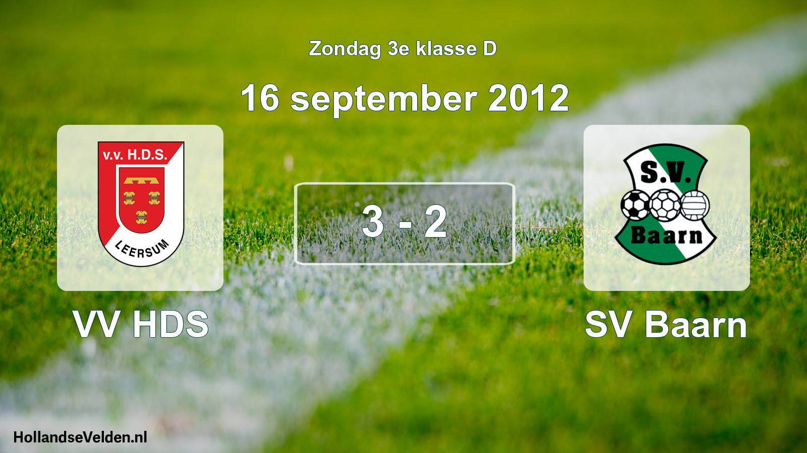Total number of matches played: VV HDS - SV Baarn 3 - 2 (16 September 2012)
