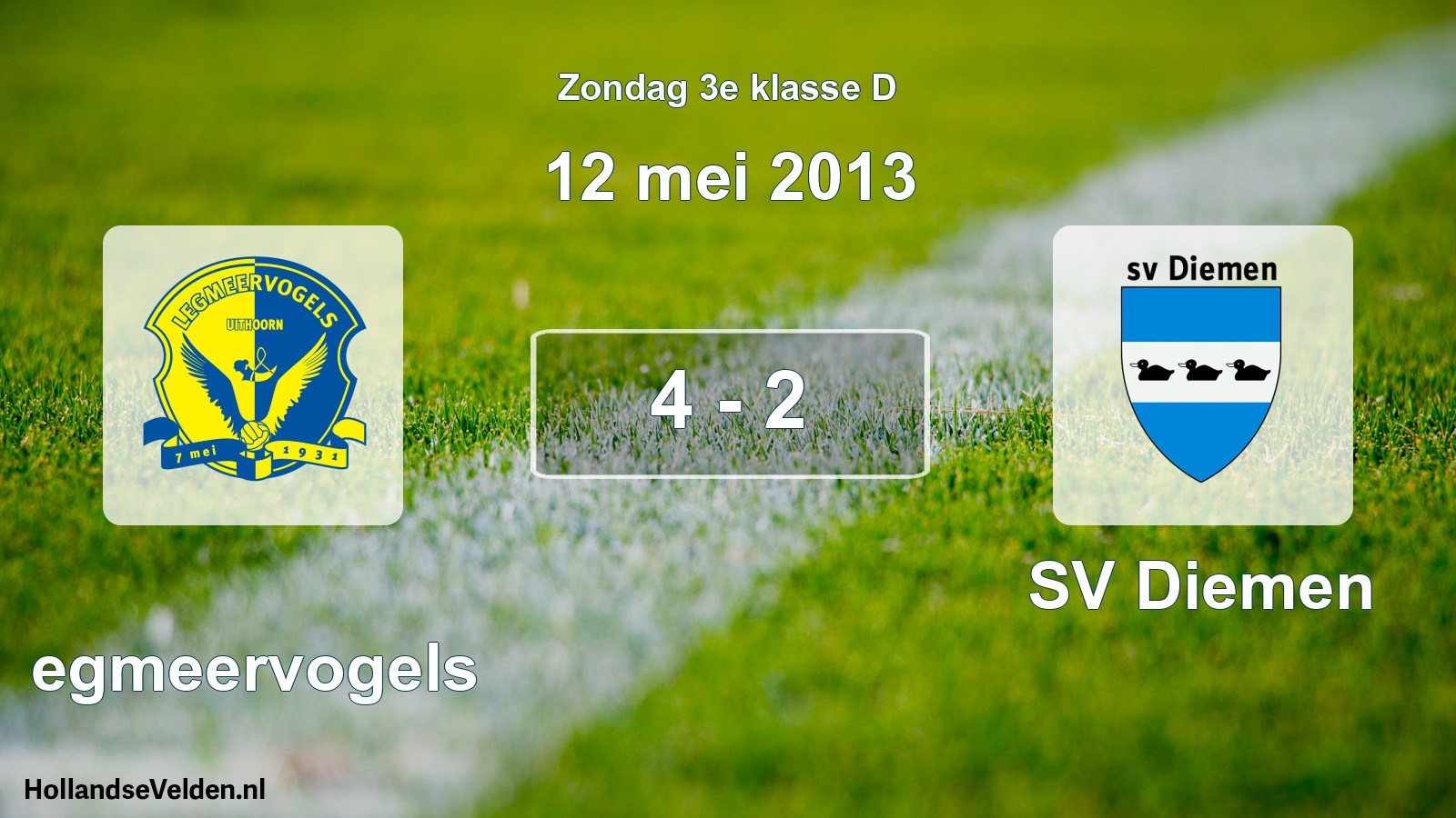 Total number of matches played: Legmeervogels - SV Diemen 4 - 2 (12 May 2013)