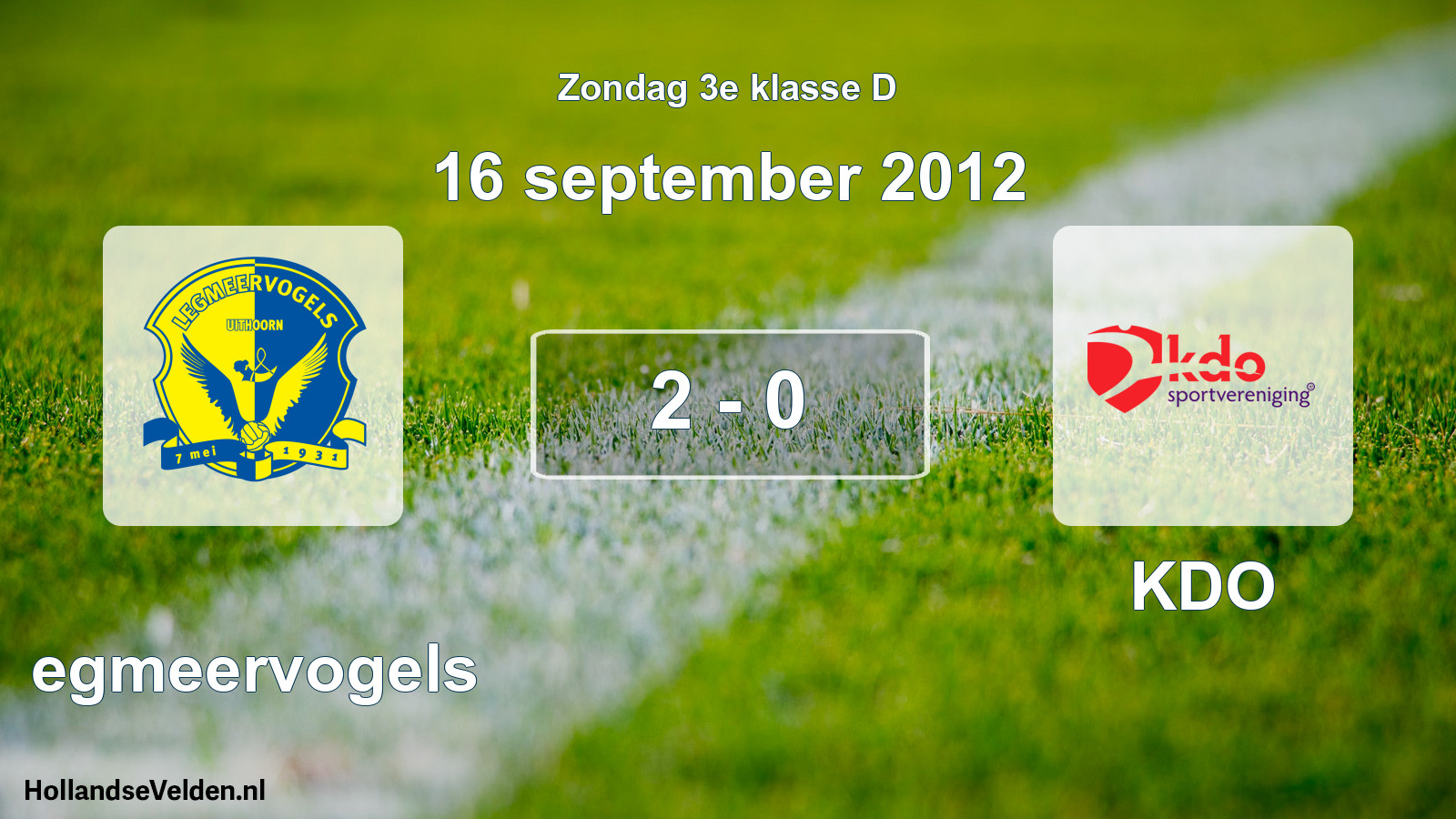 Total number of matches played: Legmeervogels - KDO 2 - 0 (16 September 2012)