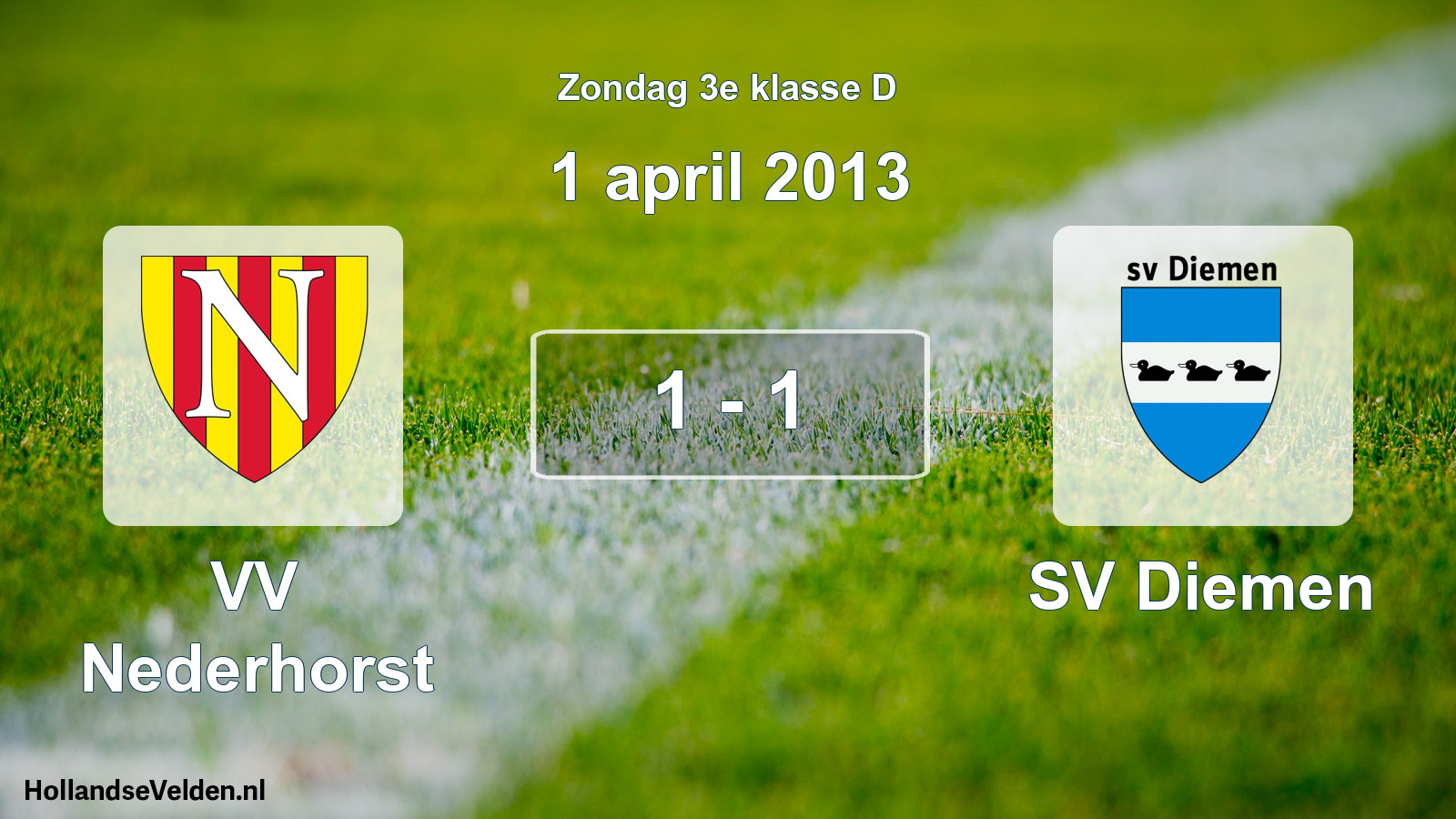 Total number of matches played: VV Nederhorst - SV Diemen 1 - 1 (1 April 2013)