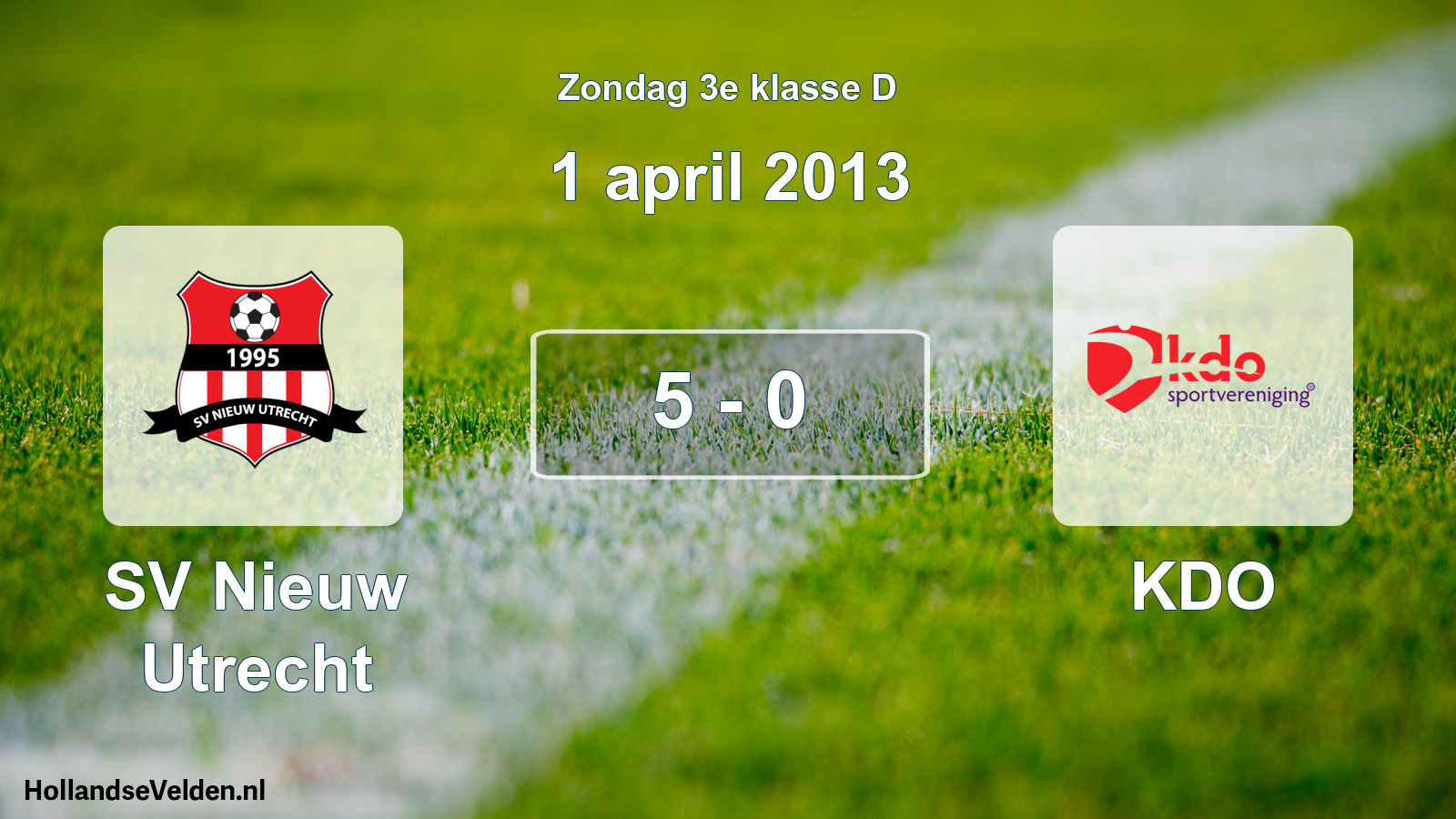 Total number of matches played: SV Nieuw Utrecht - KDO 5 - 0 (1 April 2013)