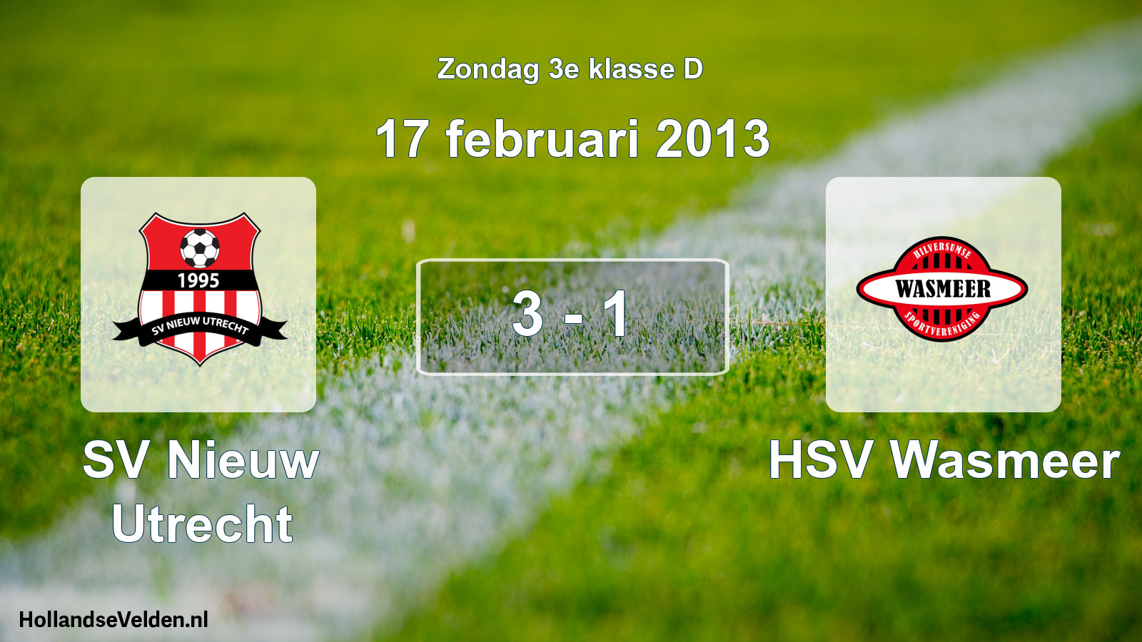 Total number of matches played: SV Nieuw Utrecht - HSV Wasmeer 3 - 1 (17 February 2013)