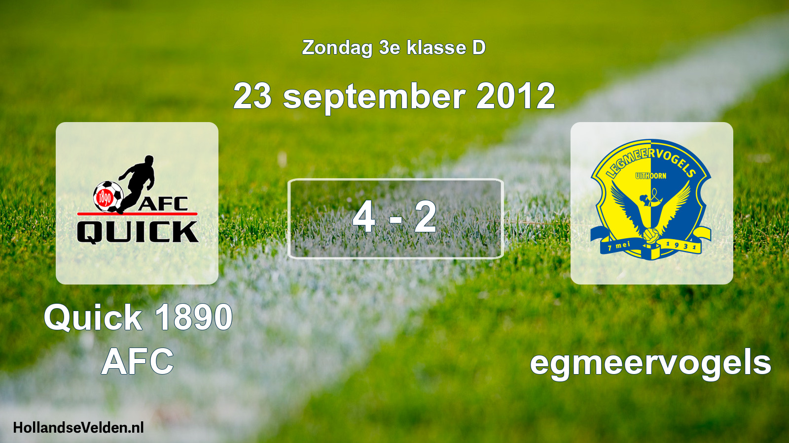 Total number of matches played: Quick 1890 AFC - Legmeervogels 4 - 2 (23 September 2012)