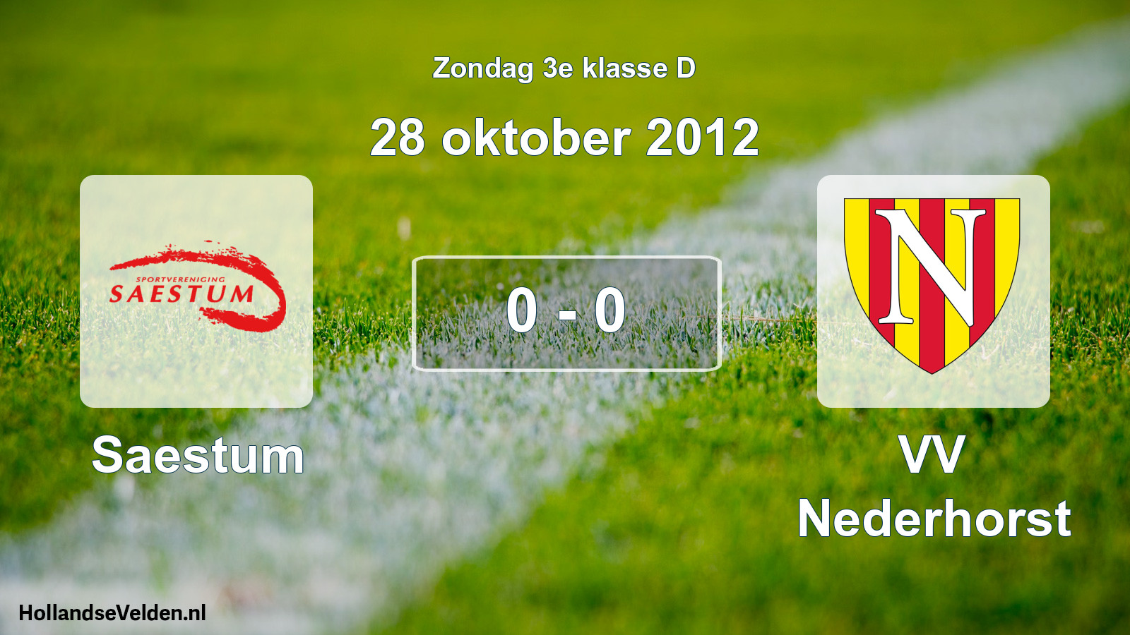 Total number of matches played: Saestum - VV Nederhorst 0 - 0 (28 October 2012)