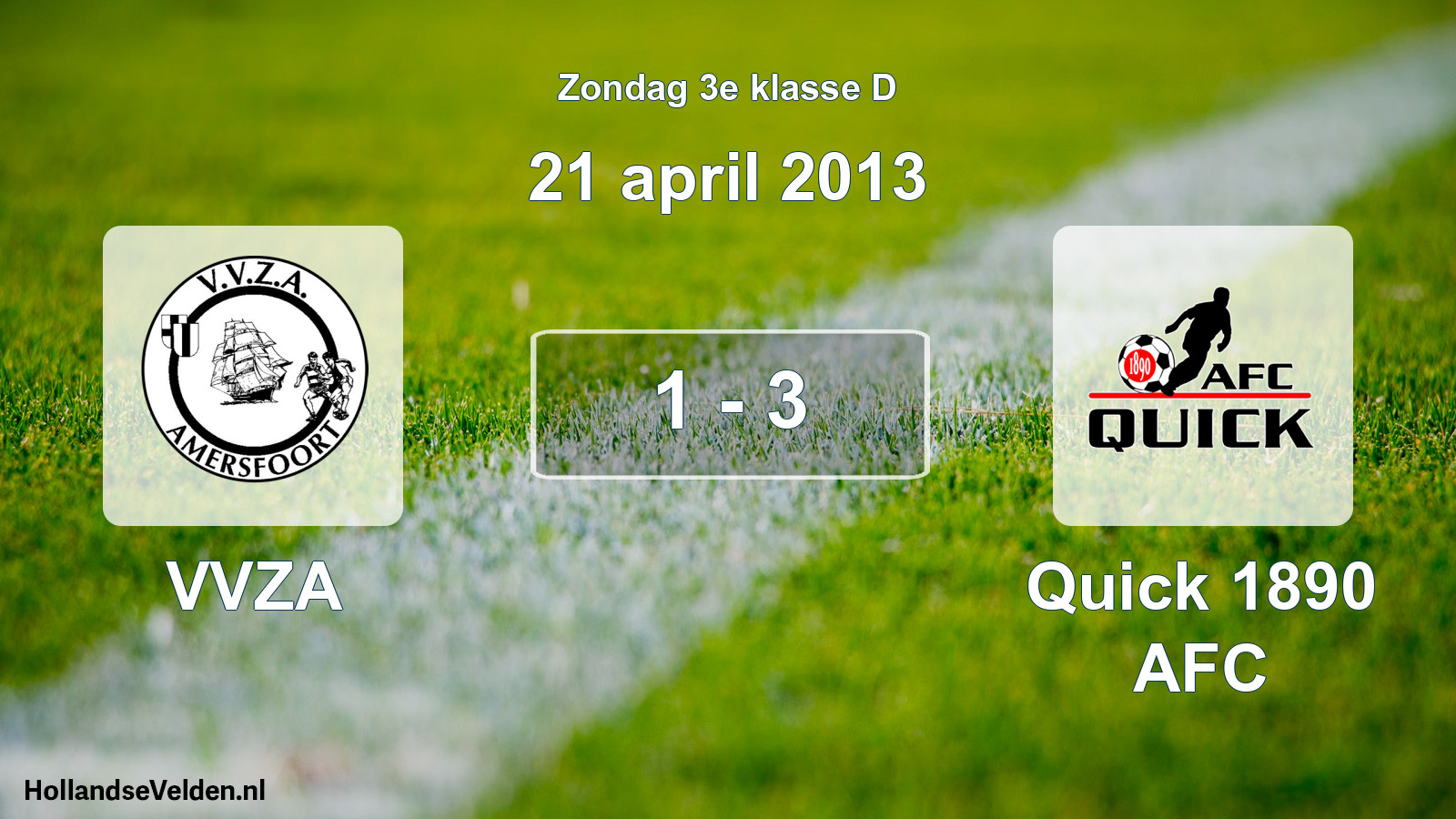 Total number of matches played: VVZA - Quick 1890 AFC 1 - 3 (21 April 2013)