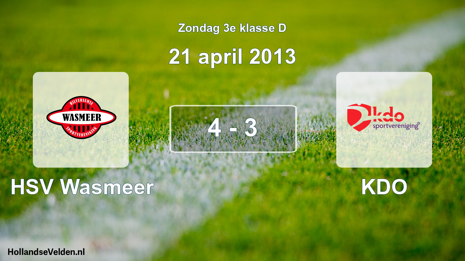 Total number of matches played: HSV Wasmeer - KDO 4 - 3 (21 April 2013)