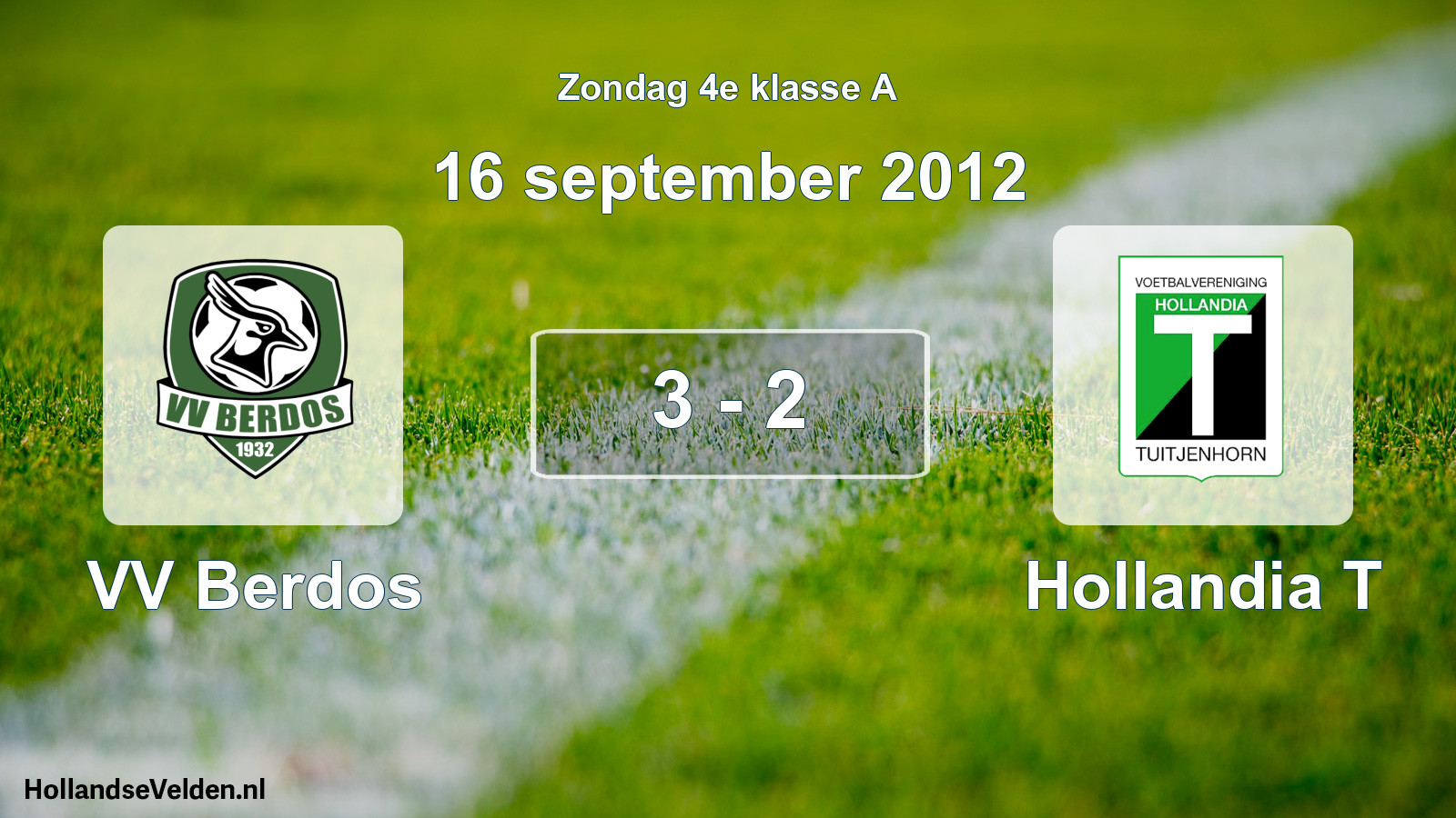 Total number of matches played: VV Berdos - Hollandia T 3 - 2 (16 September 2012)
