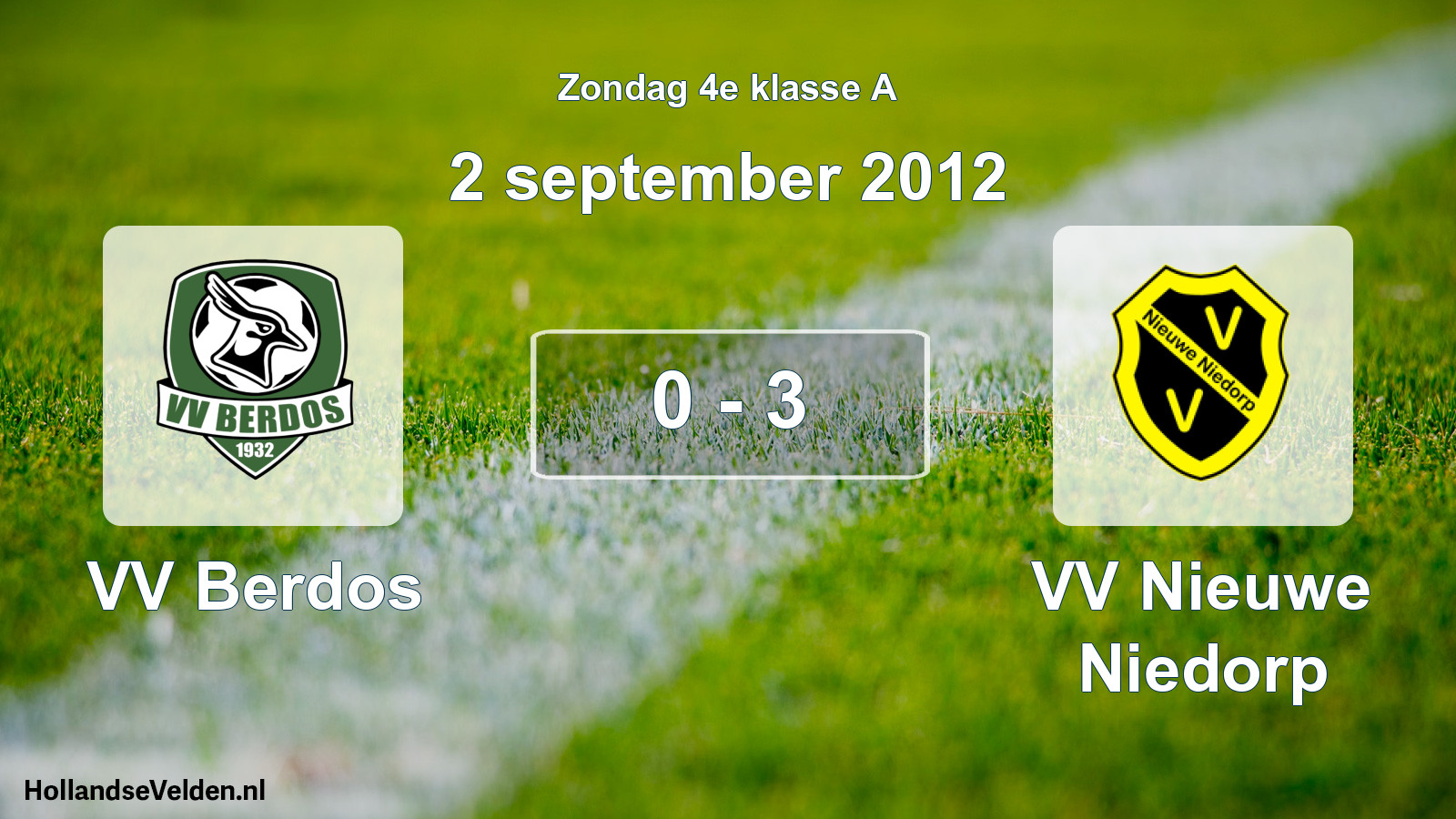 Total number of matches played: VV Berdos - VV Nieuwe Niedorp 0 - 3 (2 September 2012)
