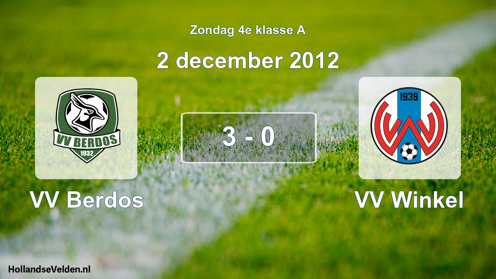 Total number of matches played: VV Berdos - VV Winkel 3 - 0 (2 December 2012)