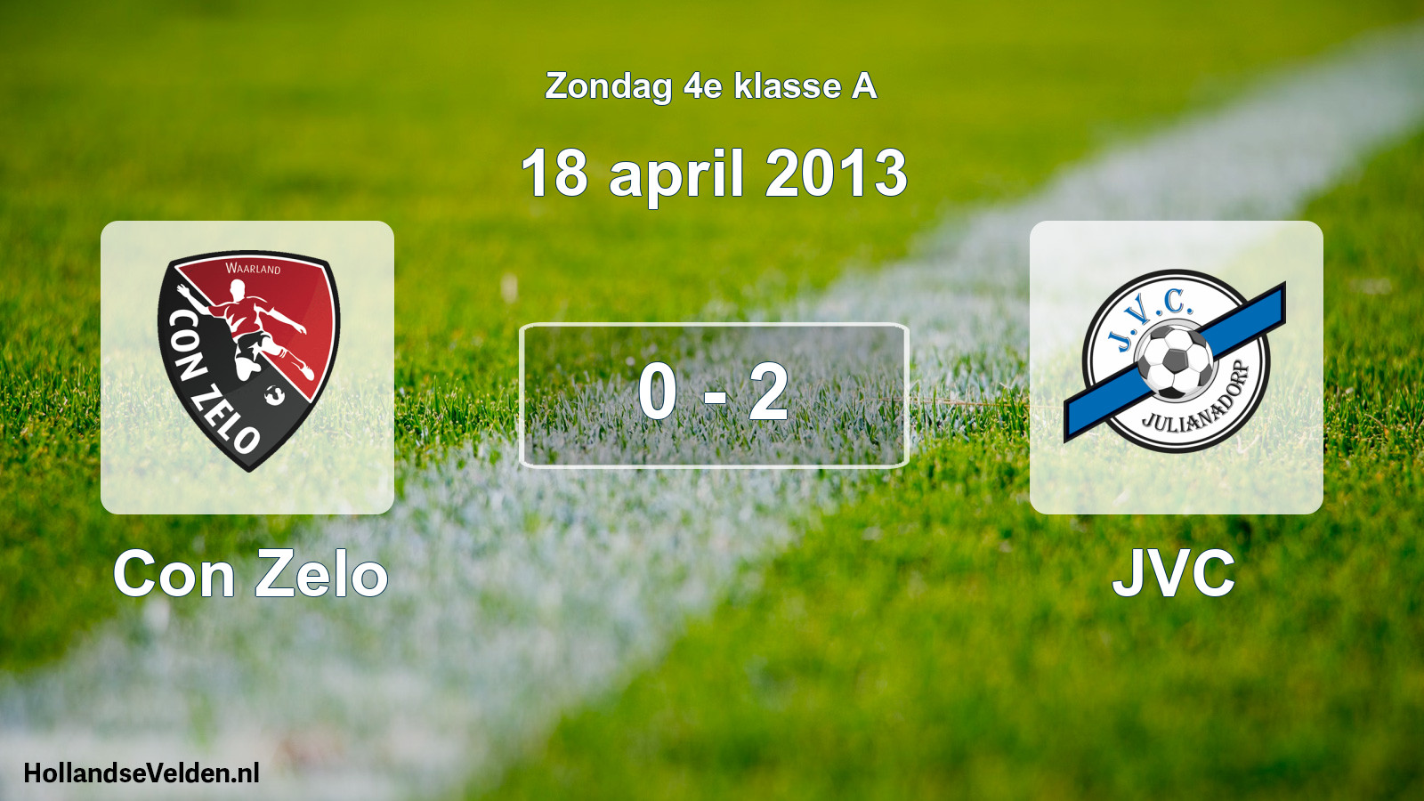 Total number of matches played: Con Zelo - JVC 0 - 2 (18 April 2013)