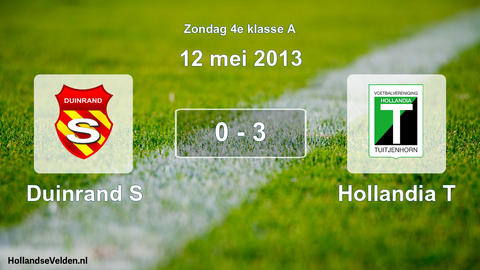 Total number of matches played: Duinrand S - Hollandia T 0 - 3 (12 May 2013)