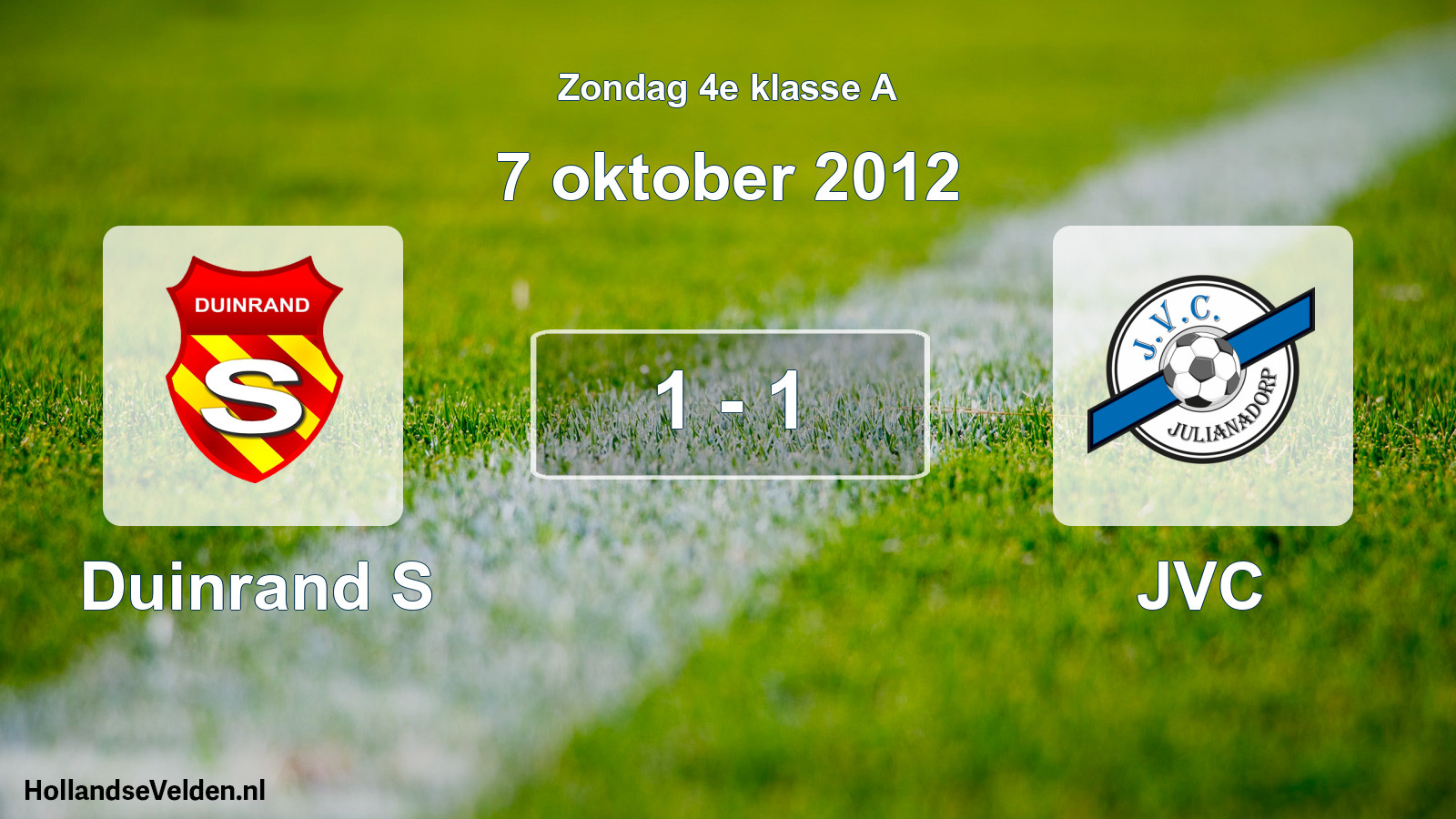Total number of matches played: Duinrand S - JVC 1 - 1 (7 October 2012)
