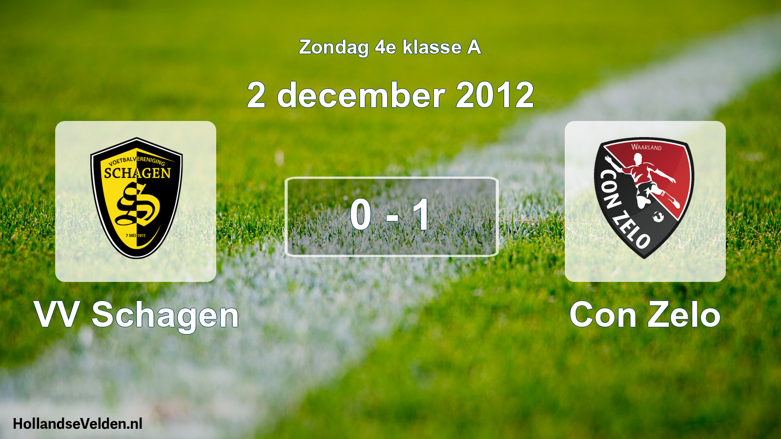 Total number of matches played: VV Schagen - Con Zelo 0 - 1 (2 December 2012)