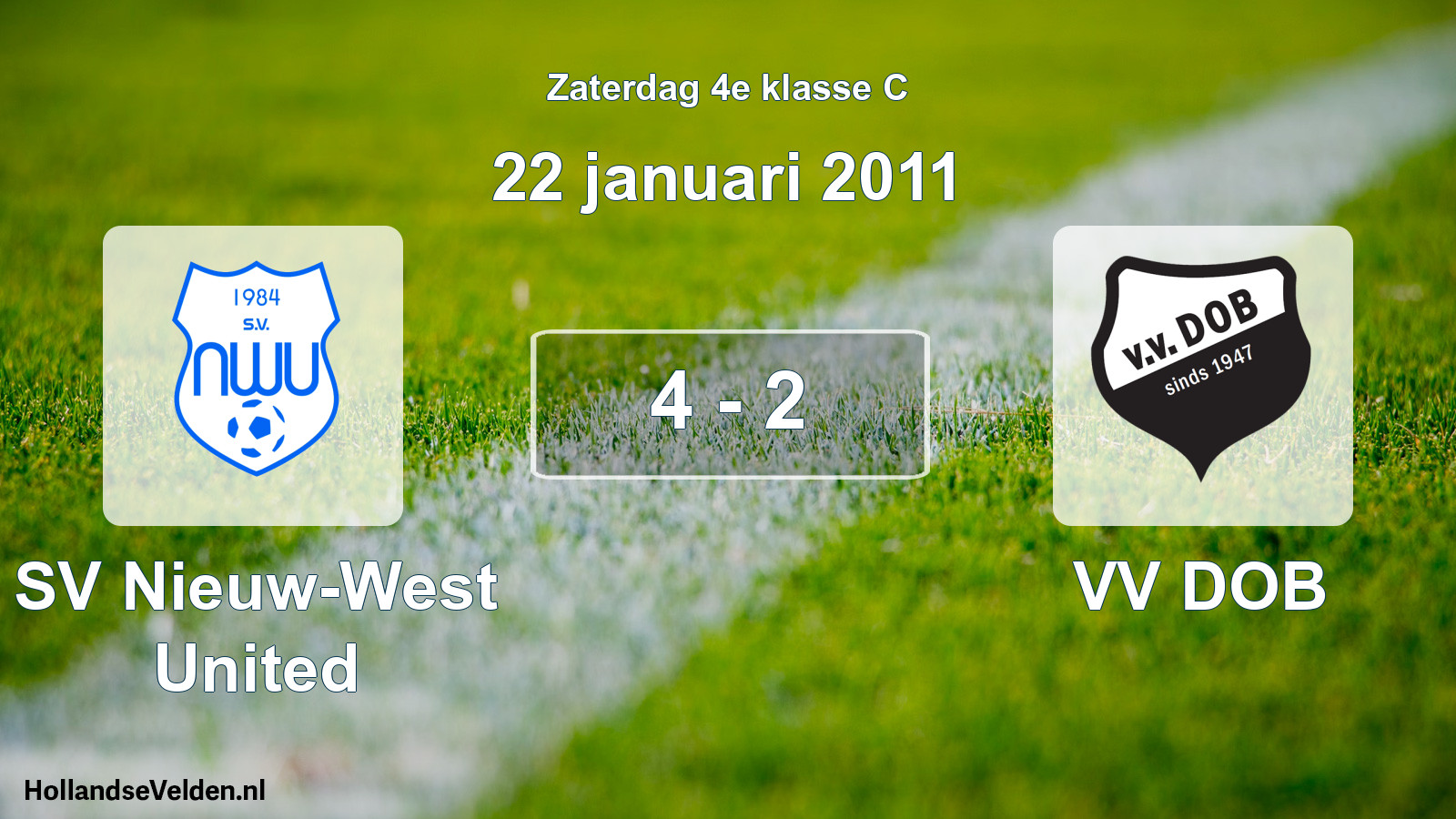 Total number of matches played: SV Nieuw-West United - VV DOB 4 - 2 (22 January 2011)