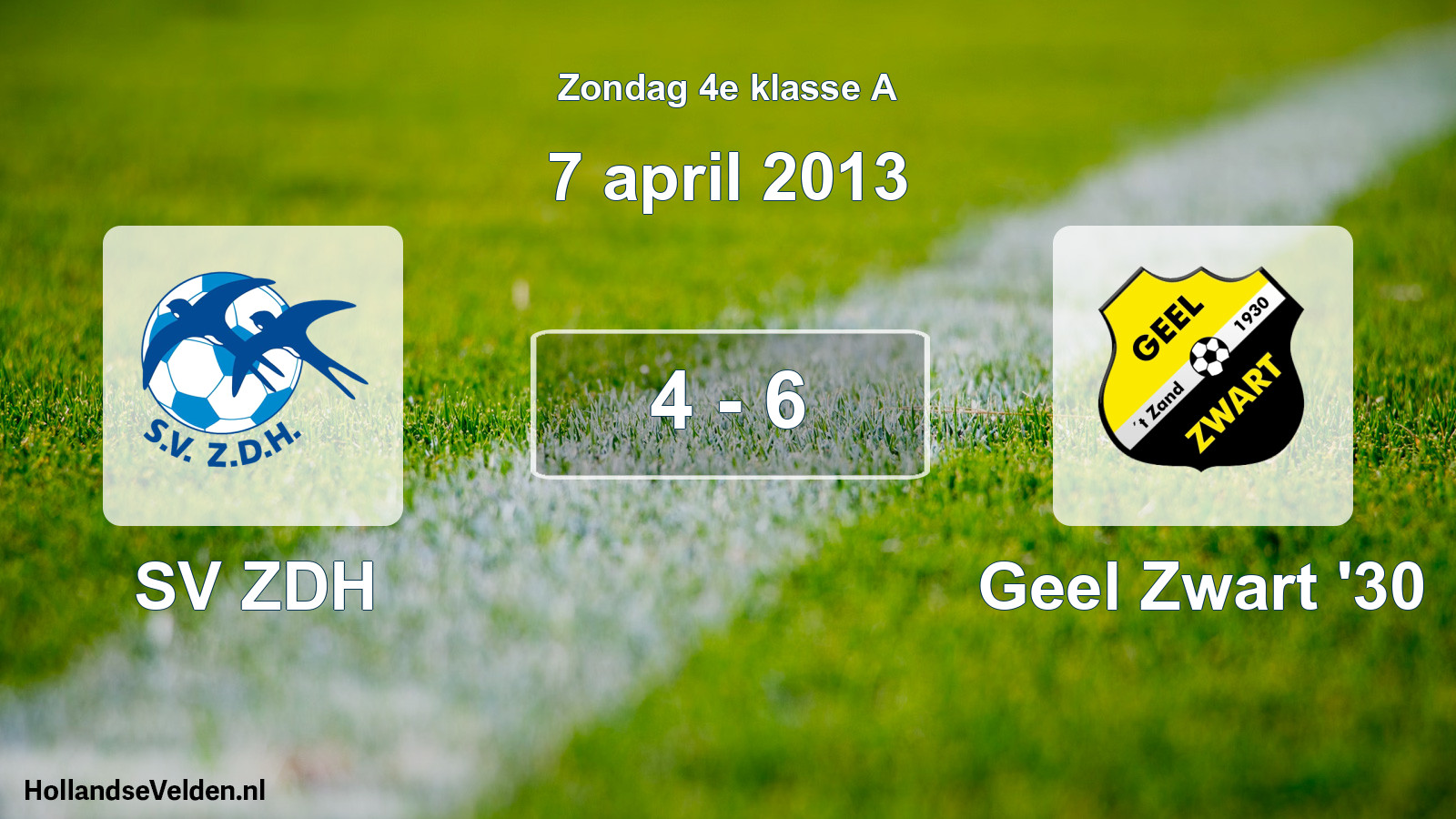 Total number of matches played: SV ZDH - Geel Zwart '30 4 - 6 (7 April 2013)