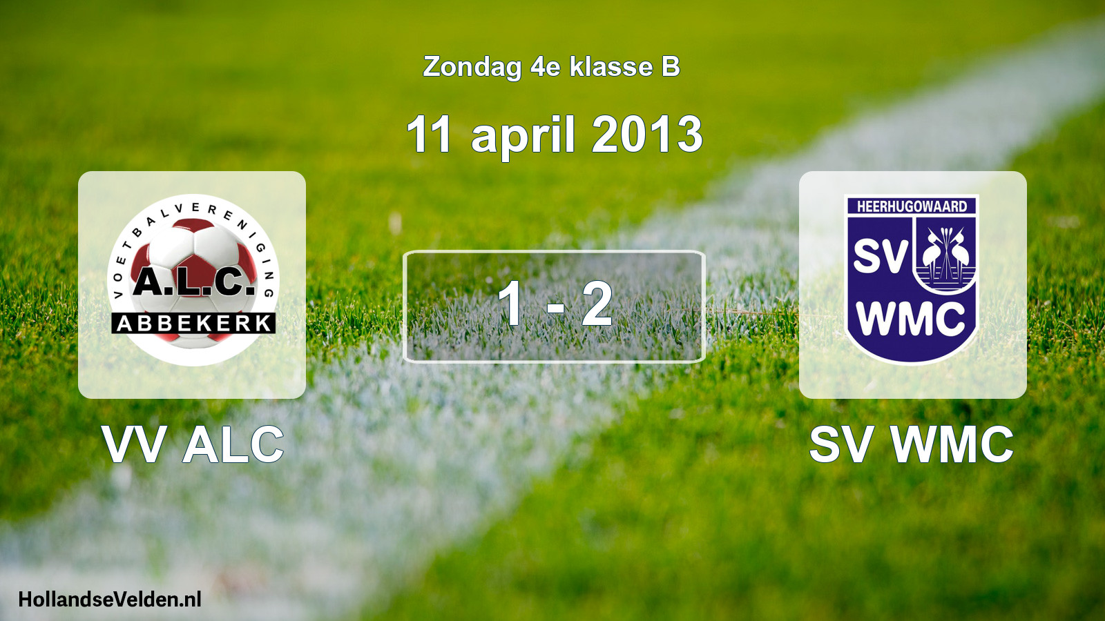 Total number of matches played: VV ALC - SV WMC 1 - 2 (11 April 2013)