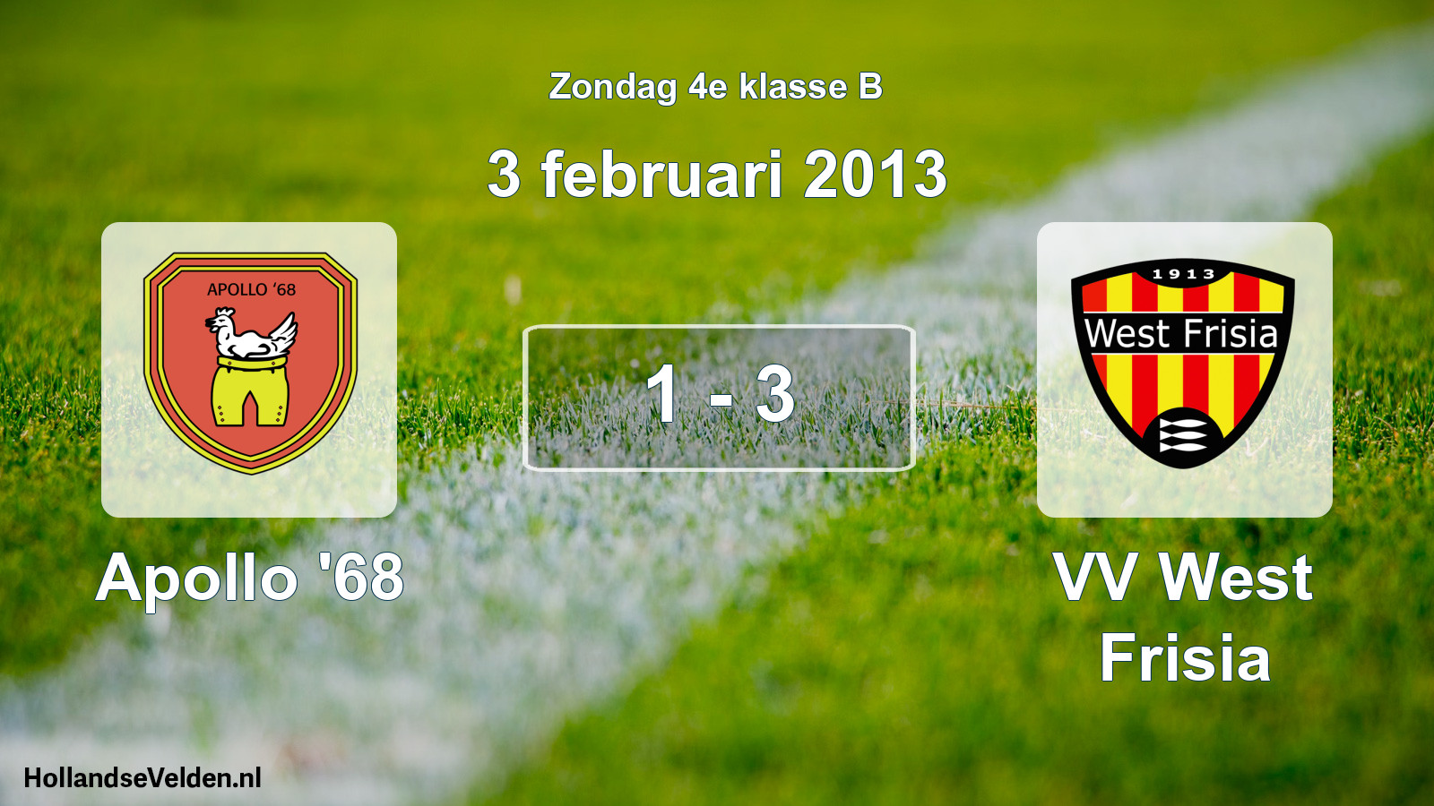 Total number of matches played: Apollo '68 - VV West Frisia 1 - 3 (3 February 2013)