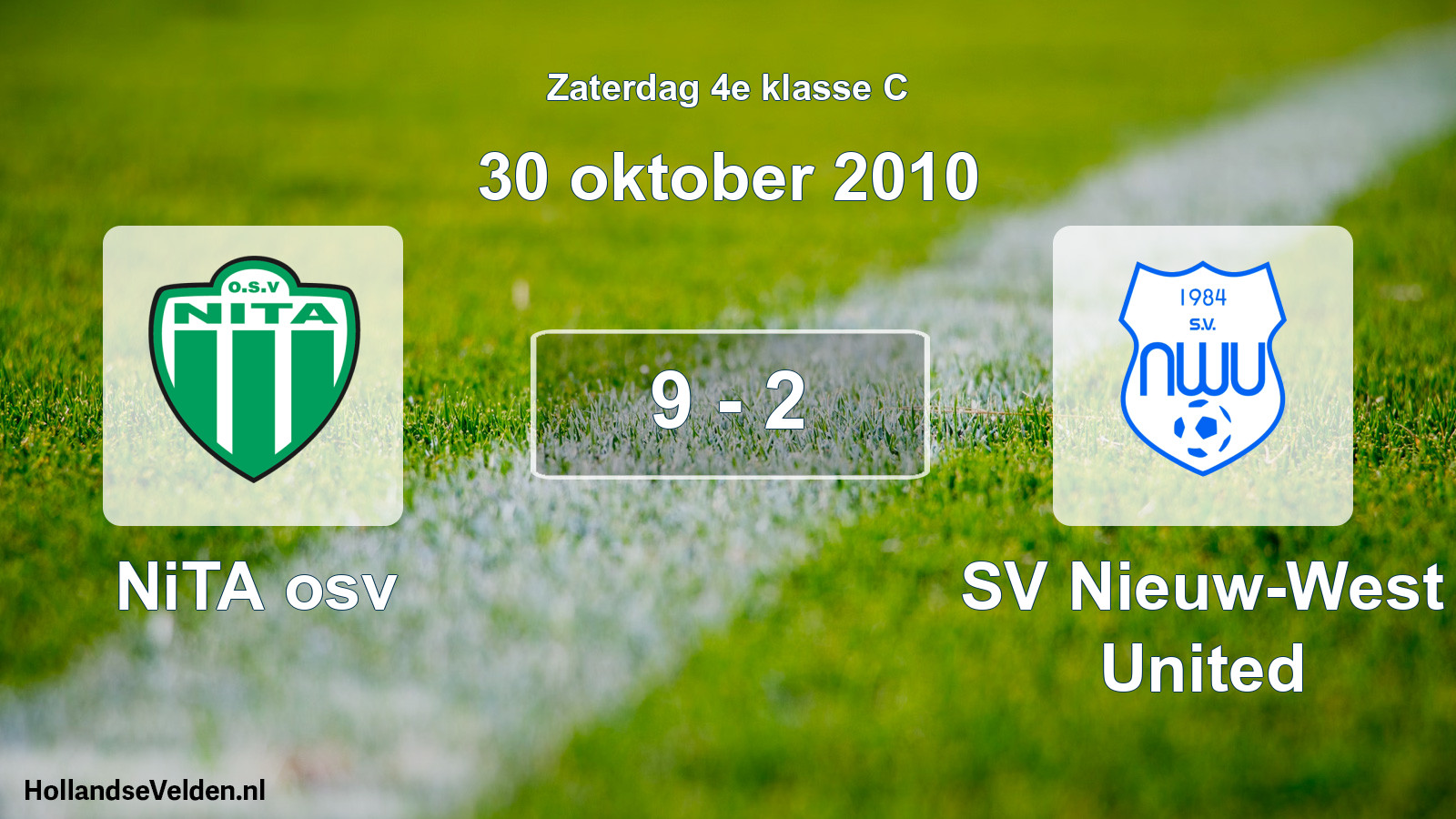 Total number of matches played: NiTA osv - SV Nieuw-West United 9 - 2 (30 October 2010)