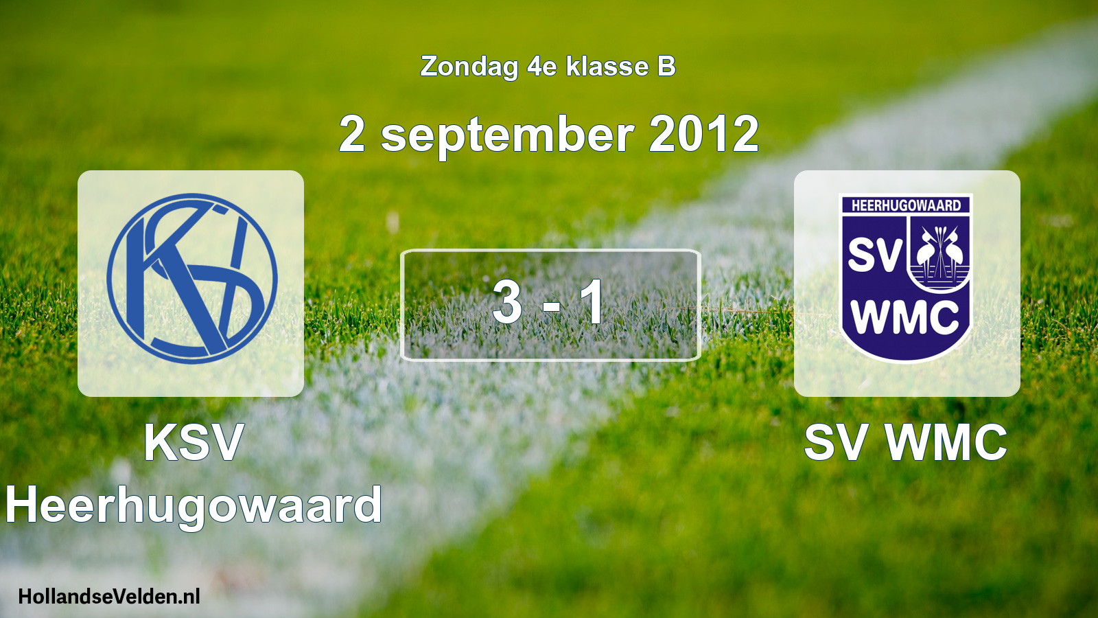 Total number of matches played: KSV Heerhugowaard - SV WMC 3 - 1 (2 September 2012)