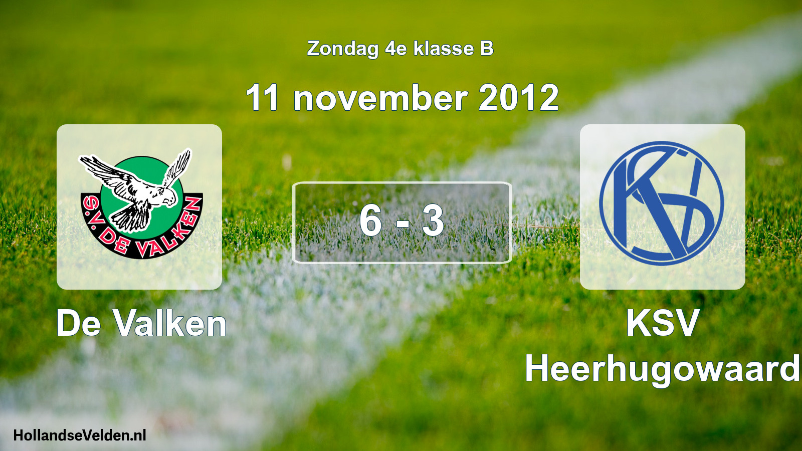 Total number of matches played: De Valken - KSV Heerhugowaard 6 - 3 (11 November 2012)