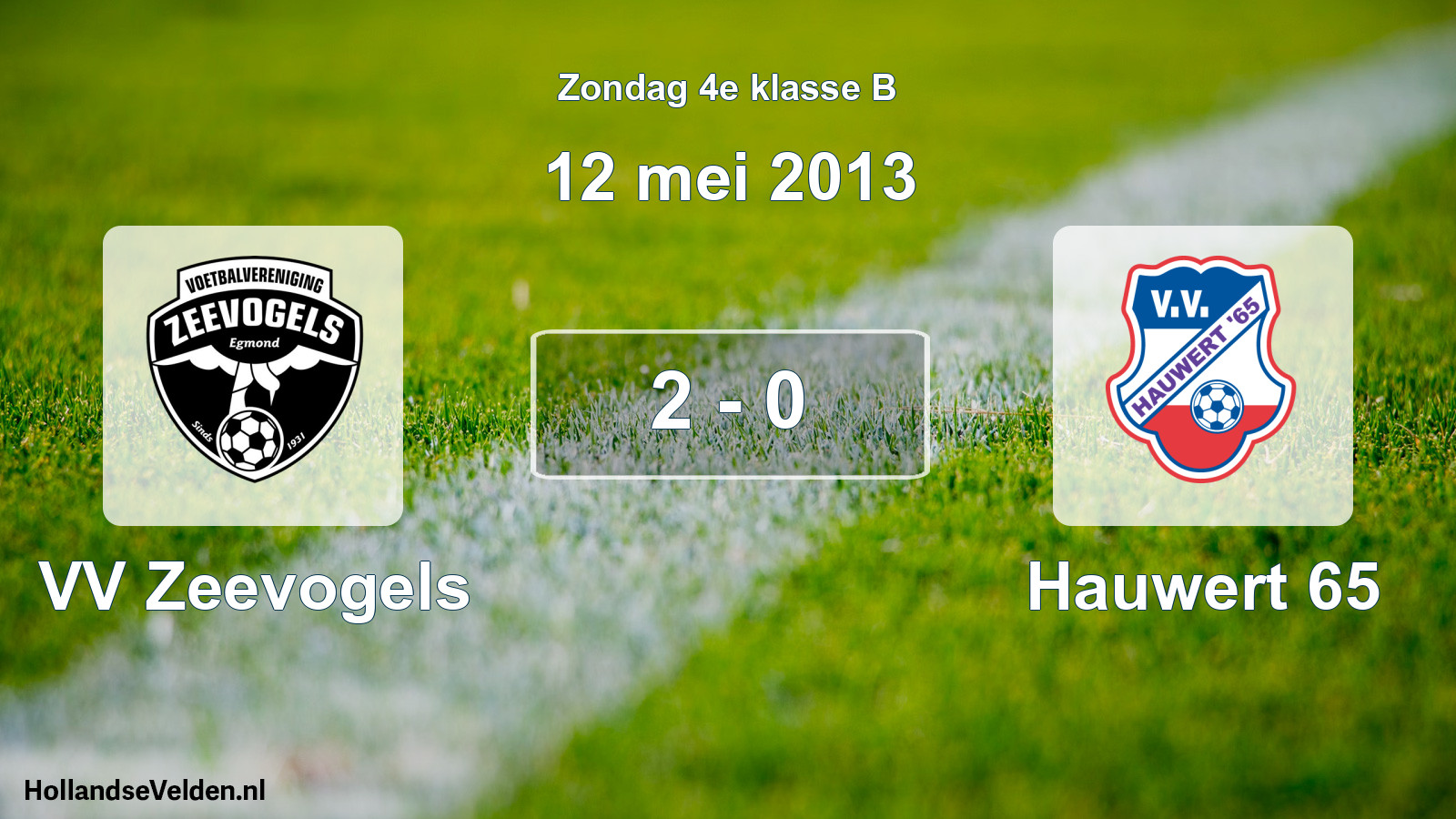Total number of matches played: VV Zeevogels - Hauwert 65 2 - 0 (12 May 2013)