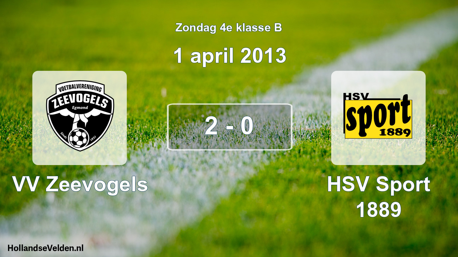 Total number of matches played: VV Zeevogels - HSV Sport 1889 2 - 0 (1 April 2013)