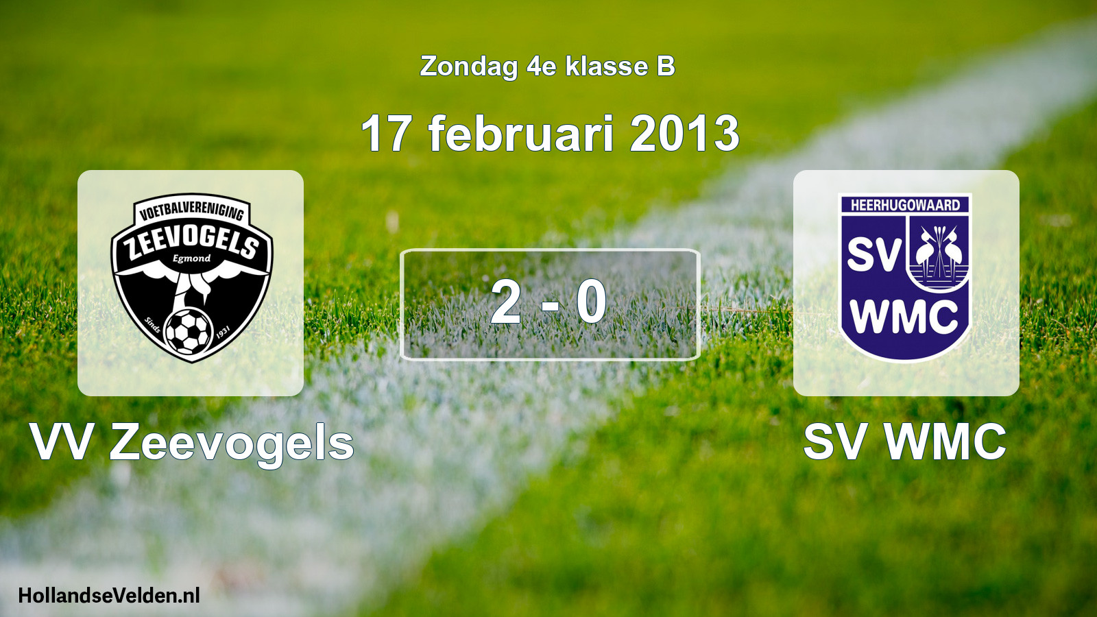 Total number of matches played: VV Zeevogels - SV WMC 2 - 0 (17 February 2013)
