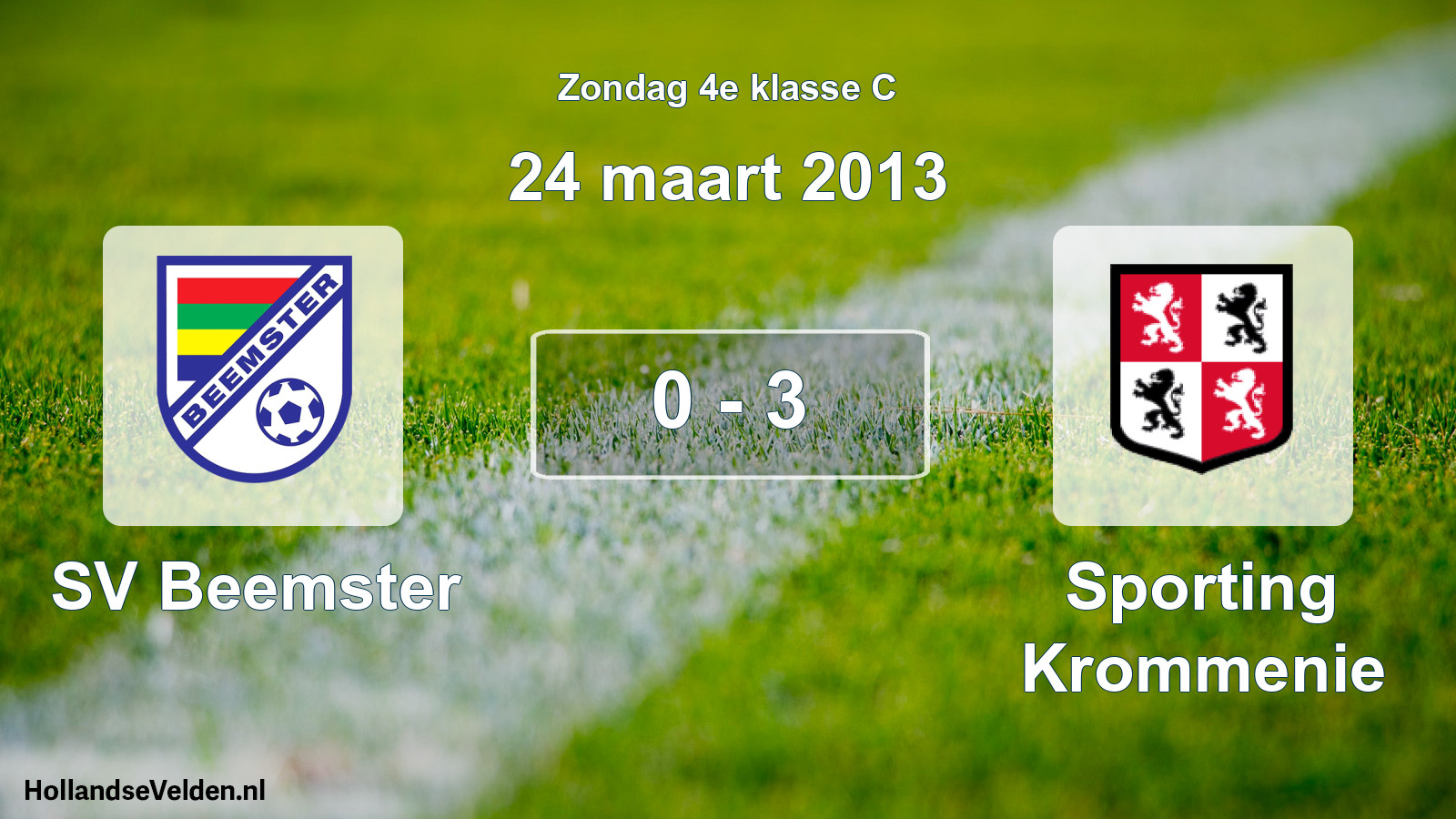 Total number of matches played: SV Beemster - Sporting Krommenie 0 - 3 (24 March 2013)